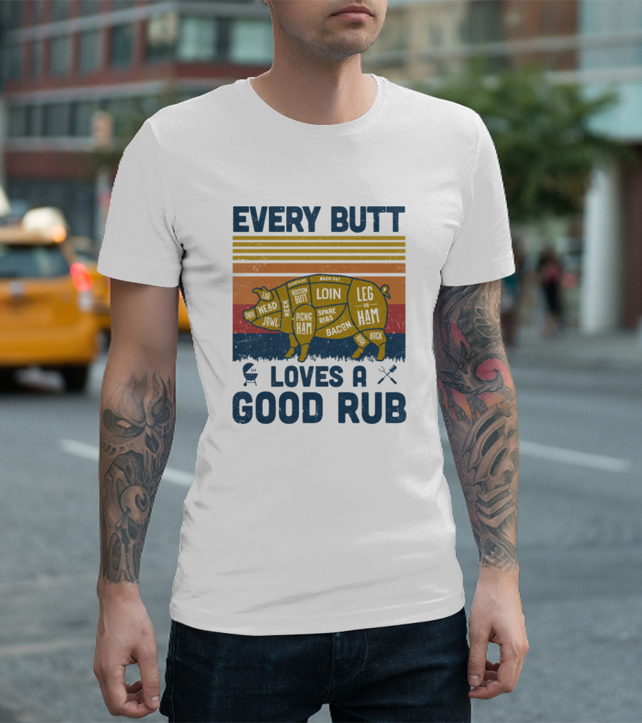 Every Butt Loves A Good Rub Funny BBQ Pork Chef Pig Cuts Diagram T-Shirt