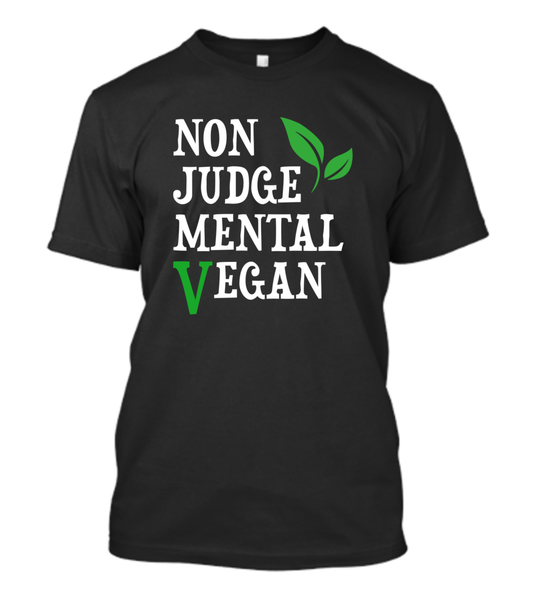 NON JUDGEMENTAL VEGAN Leaf T-Shirt