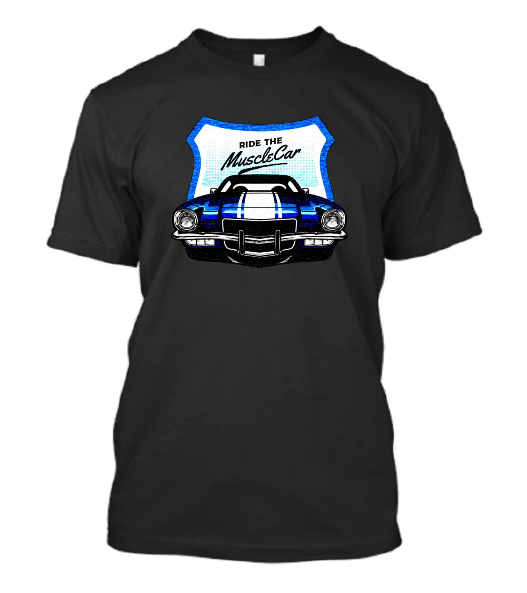 Ride The Muscle Car Classic Muscle Car T-Shirt