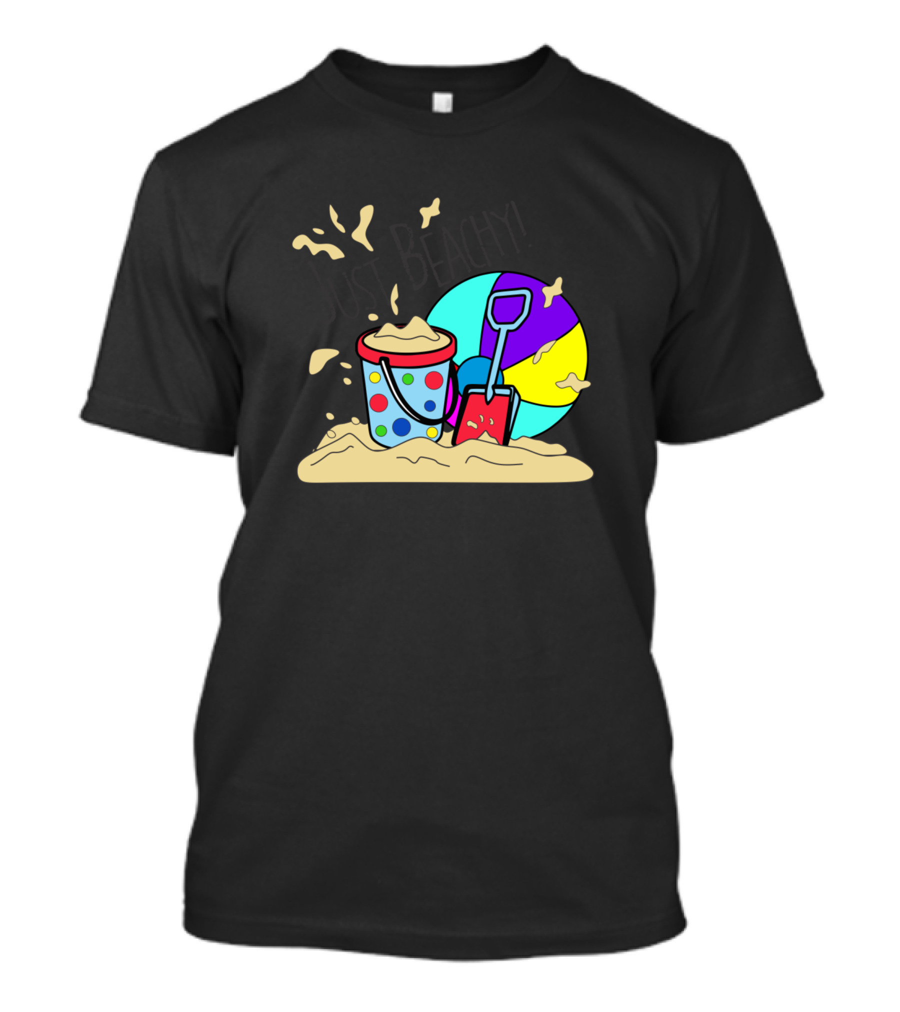 Just Beachy Sand Bucket Shovel Beach Ball Splash Playful Fun T-Shirt