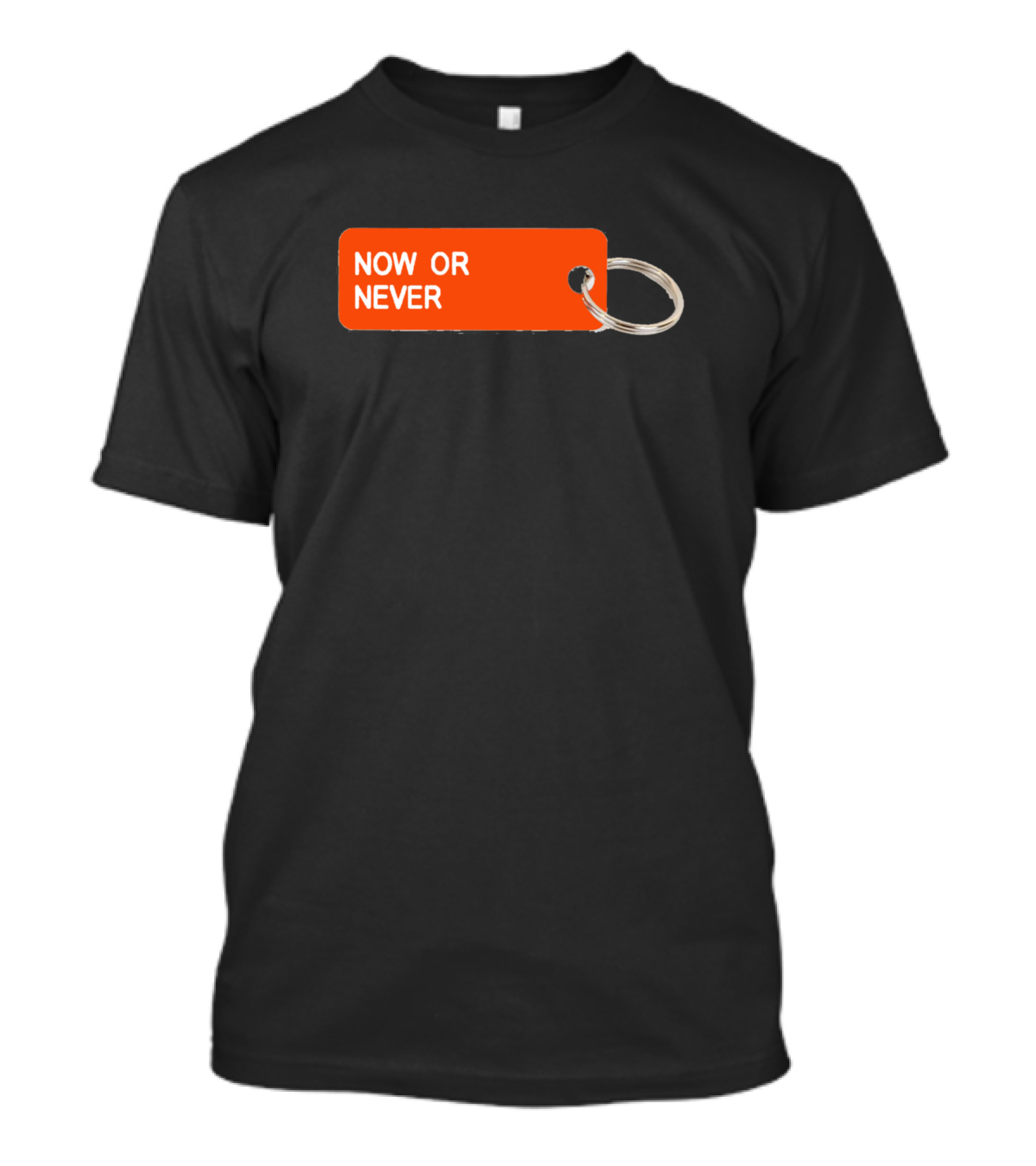 NOW OR NEVER Red And Silver Keychain Tag T-Shirt