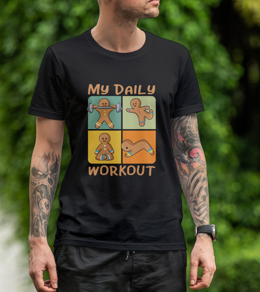 Gingerbread Man My Daily Workout Funny Cute Fitness T-Shirt