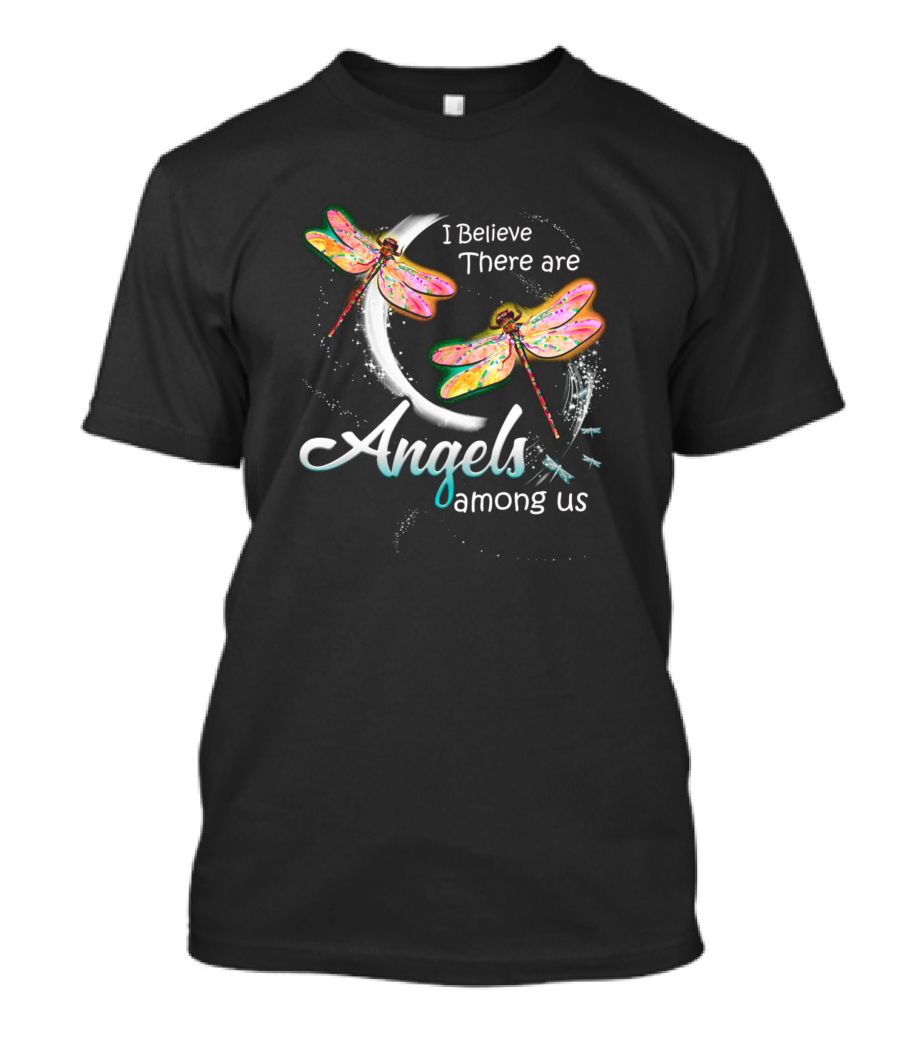 I Believe There Are Angels Among Us With Dragonflies And Moon T-Shirt