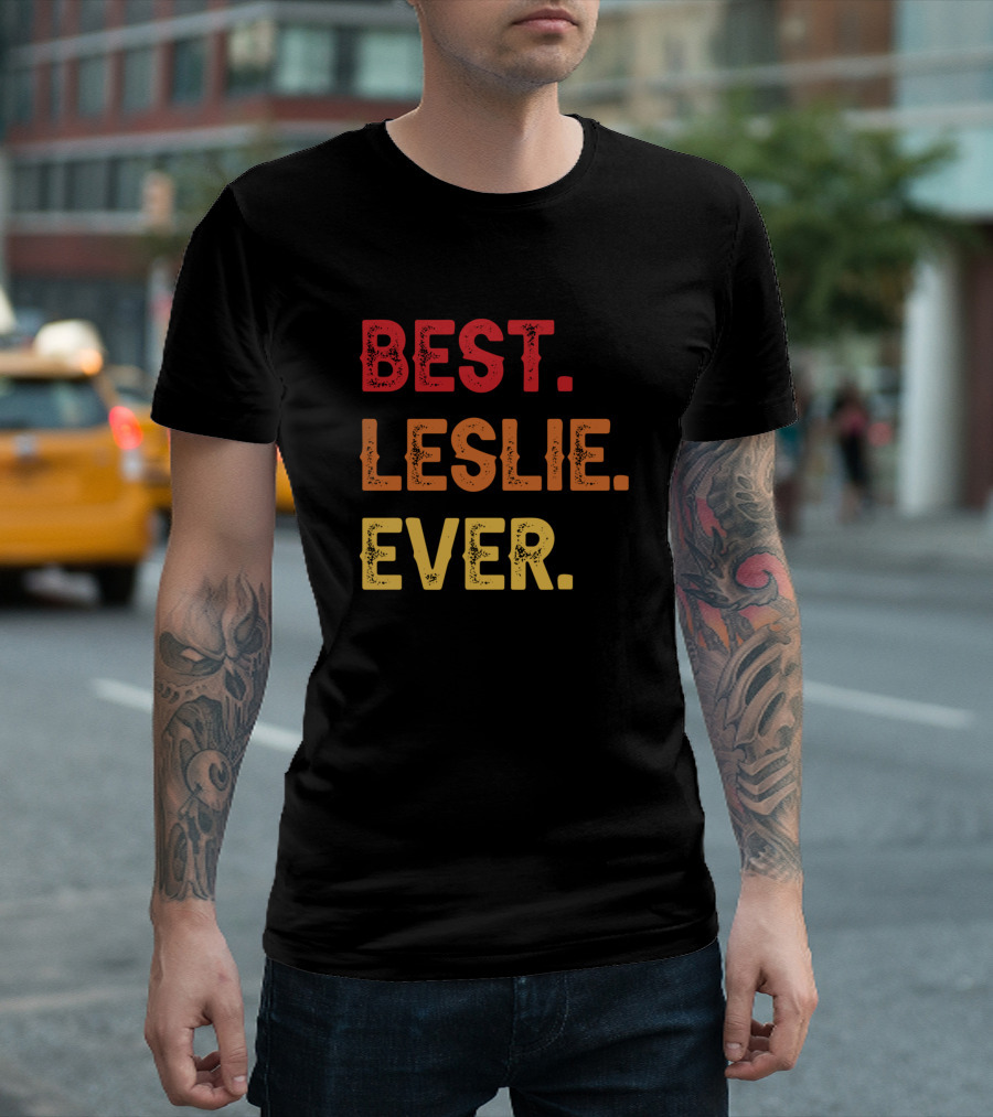 BEST LESLIE EVER T-Shirt