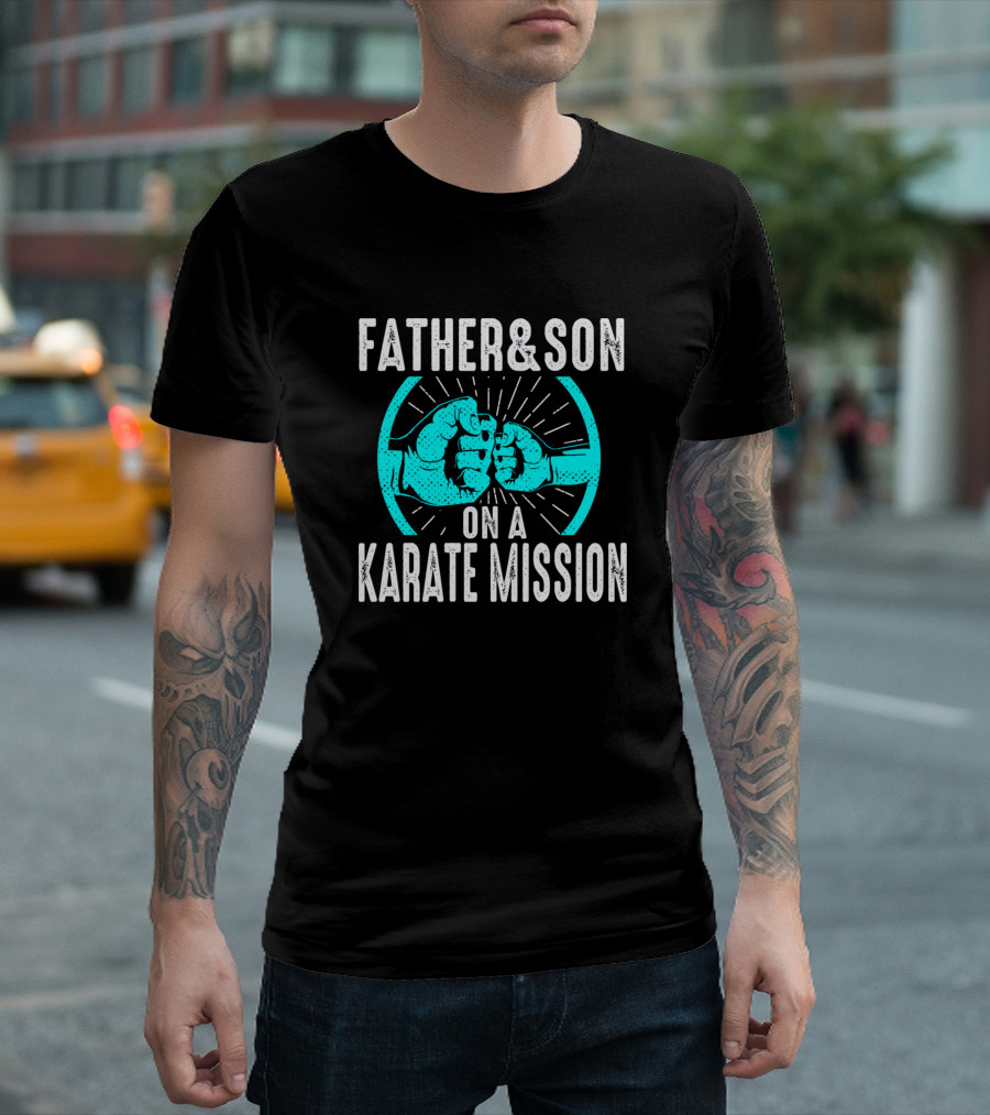 Father And Son On A Karate Mission T-Shirt