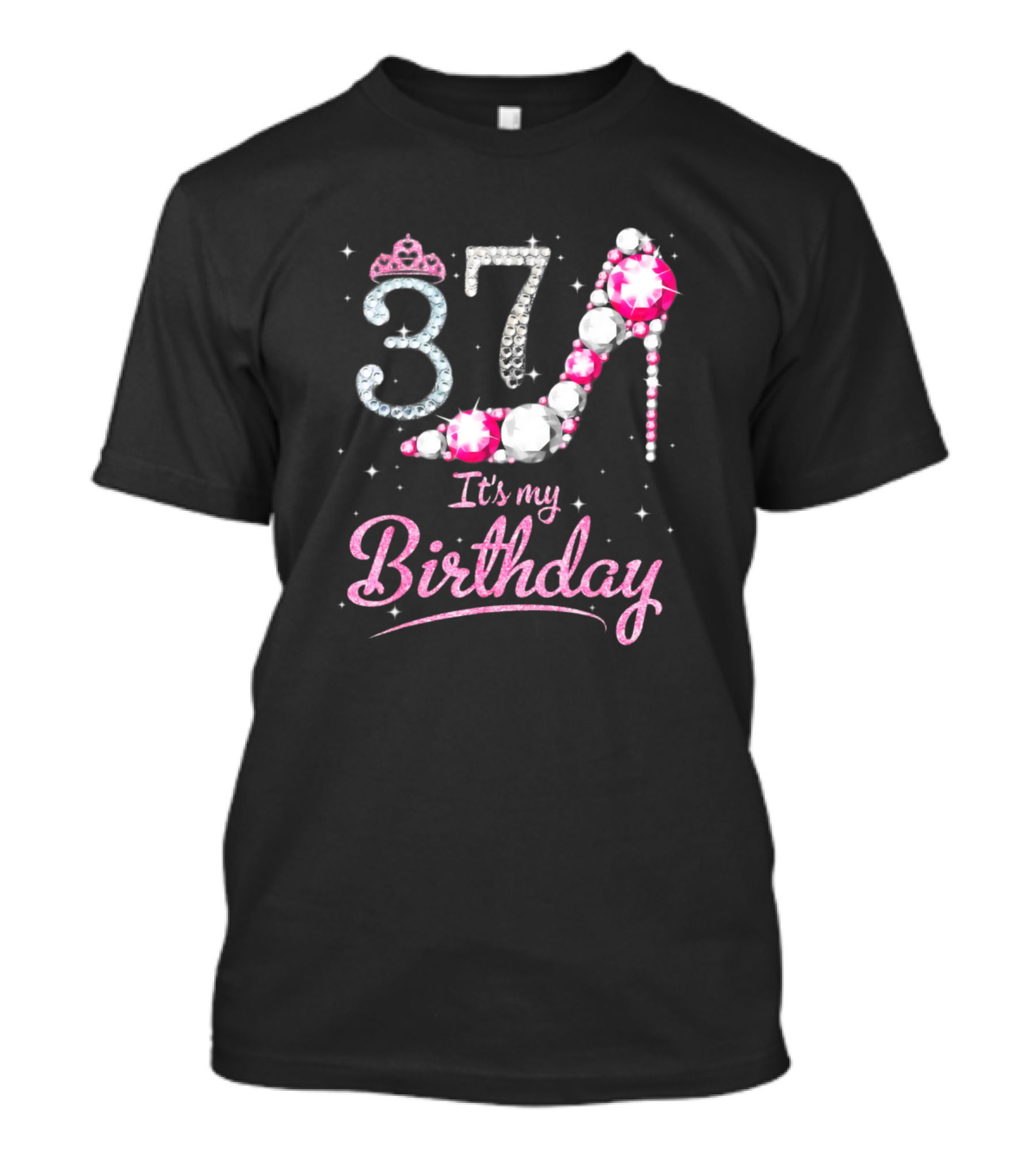 Queen 37 It's My Birthday Glamorous High Heel And Crown T-Shirt