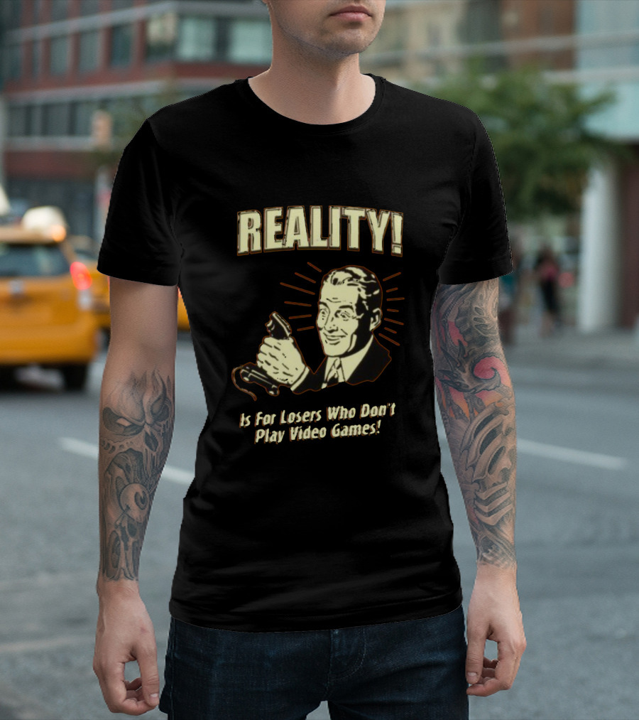 Reality Is For Losers Who Don't Play Video Games Thumbs Up Retro Gamer T-Shirt