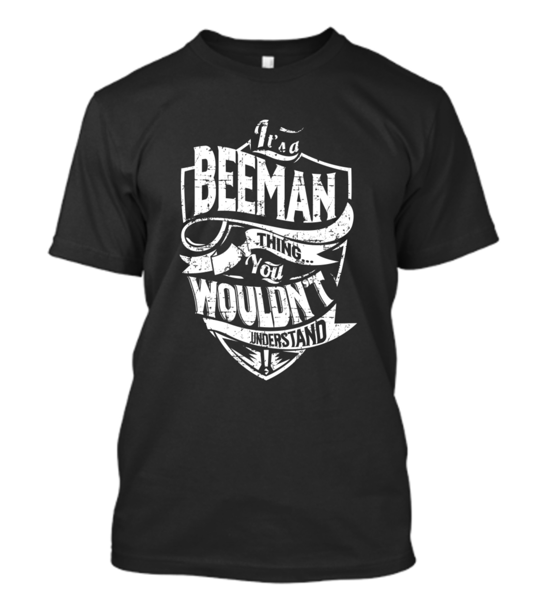 It's A Beeman Thing You Wouldn't Understand T-Shirt