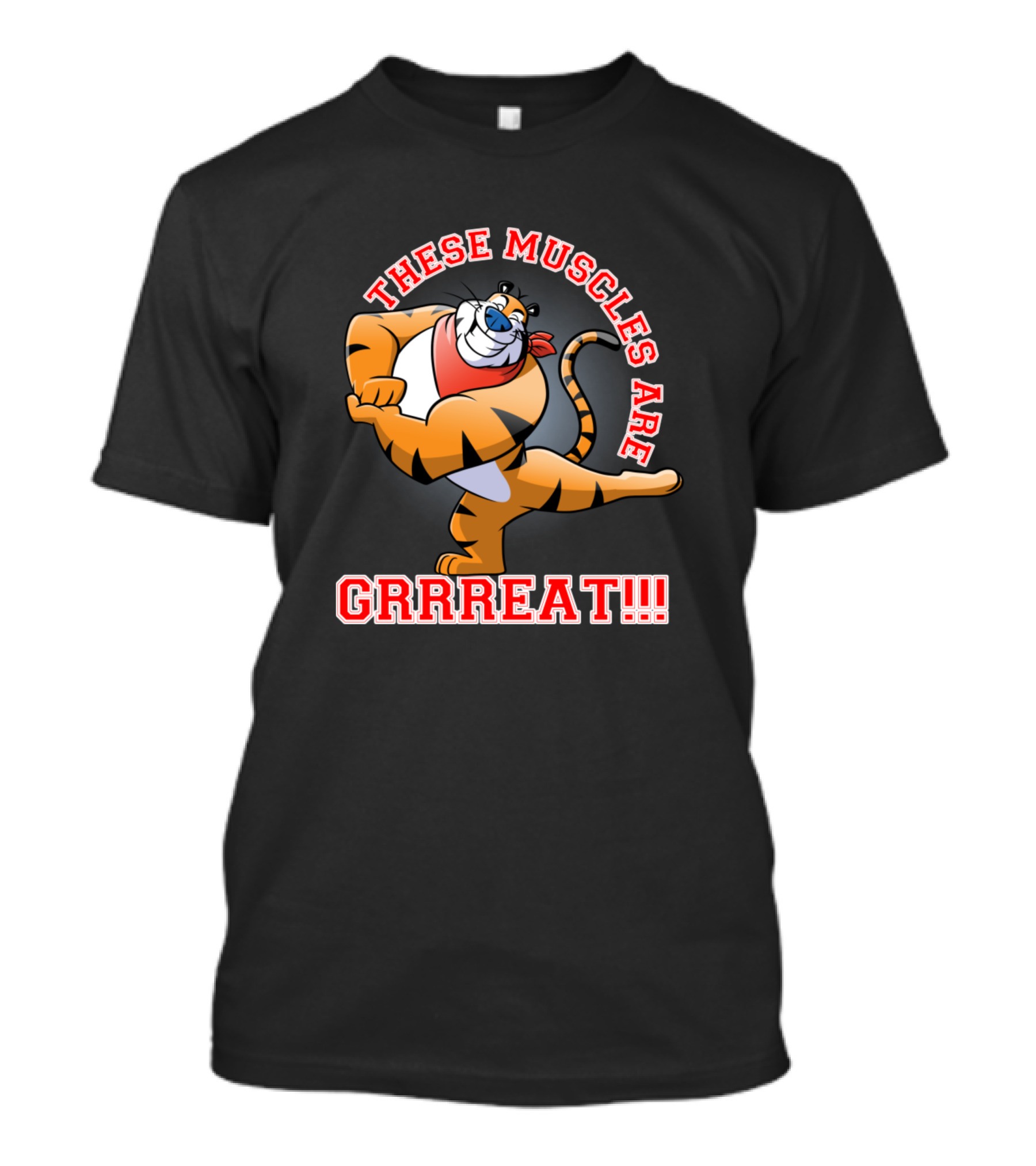 These Muscles Are GRRREAT Tony The Tiger T-Shirt