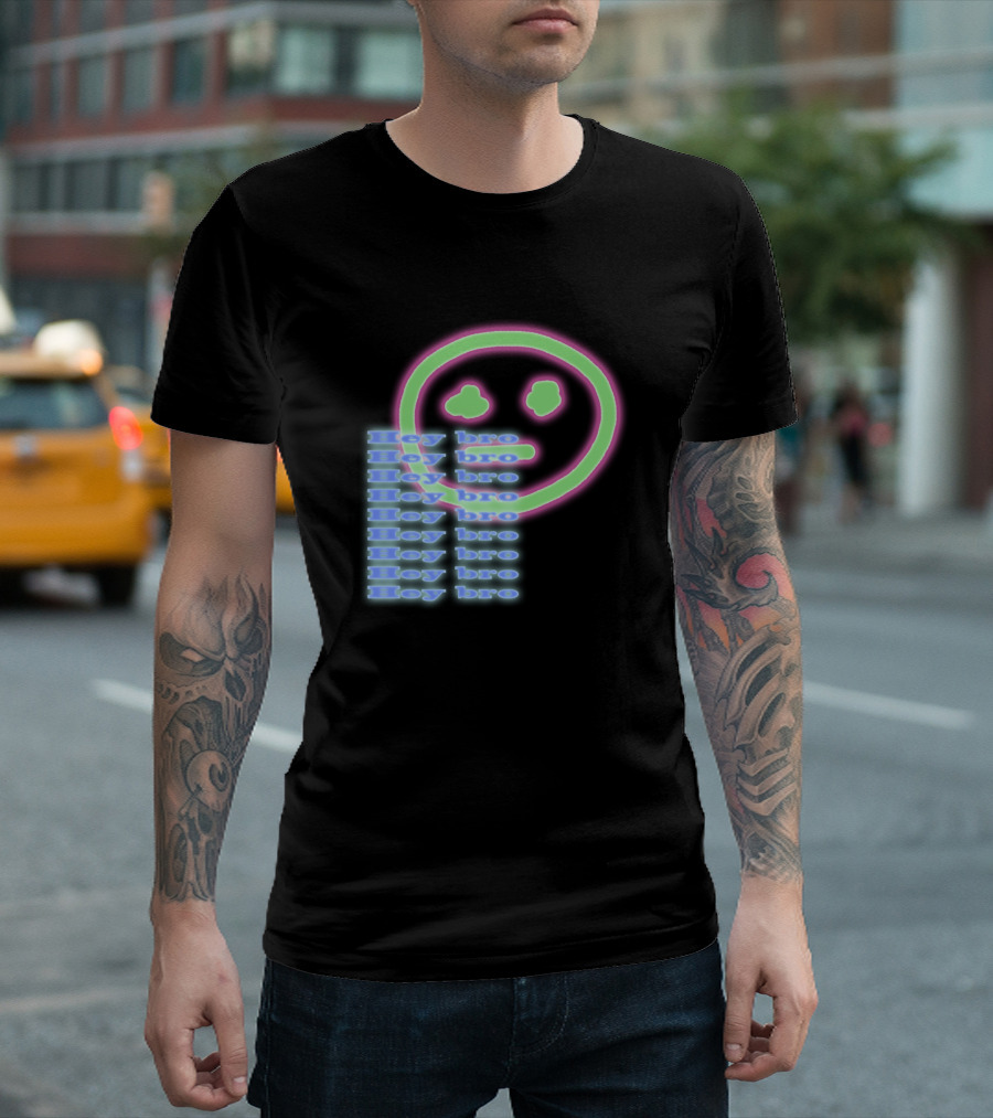 Hey Bro Neon Smile Face T-Shirt
