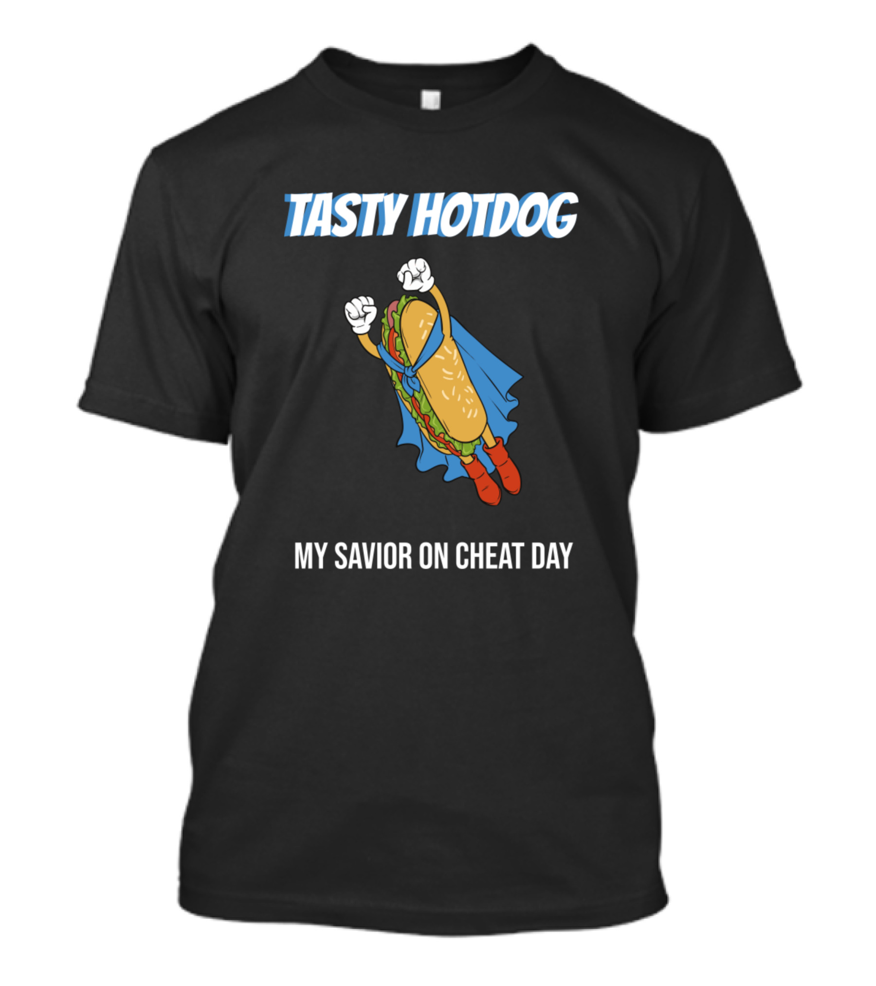 Tasty Hotdog My Savior On Cheat Day Superhero T-Shirt