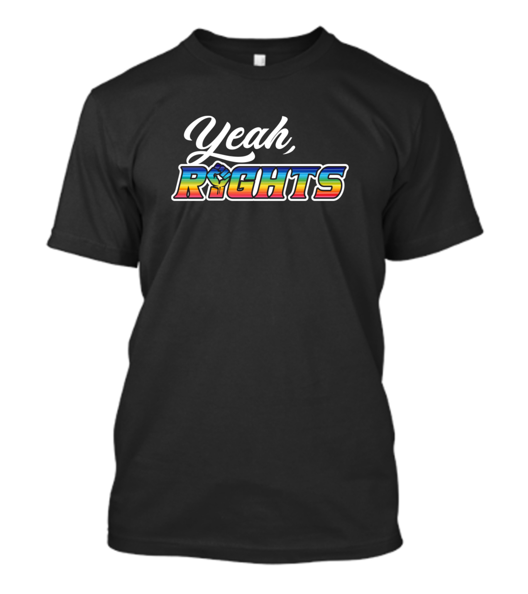 Yeah Rights Rainbow Fist T-Shirt