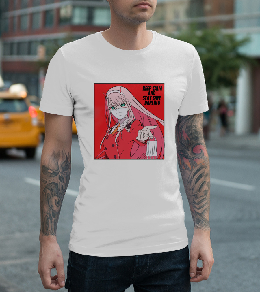 Keep Calm And Stay Safe Darling Zero Two Red Girl 1 T-Shirt