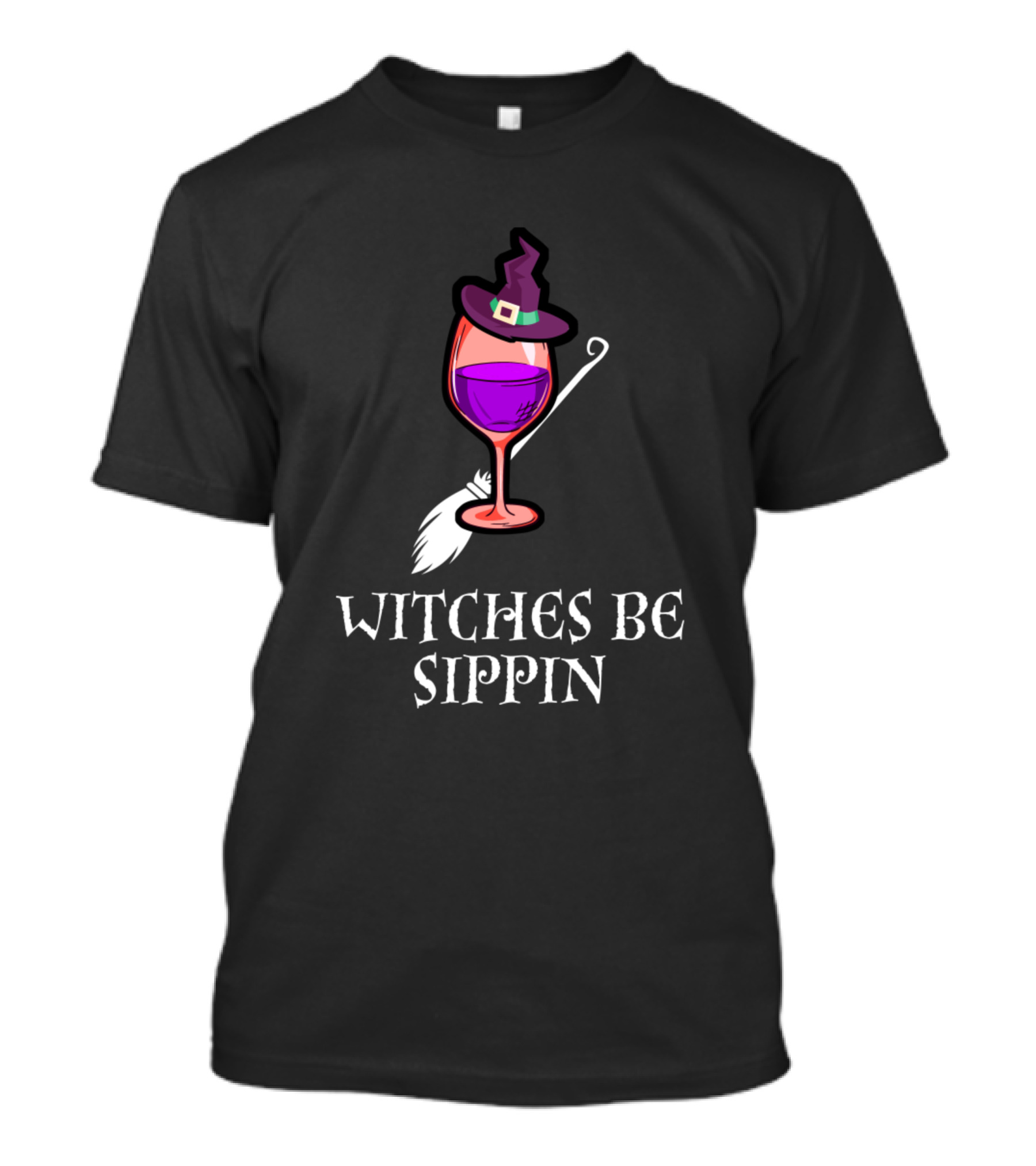 Witches Be Sippin Halloween Drinking Witch Hat Wine Glass Broomstick T-Shirt