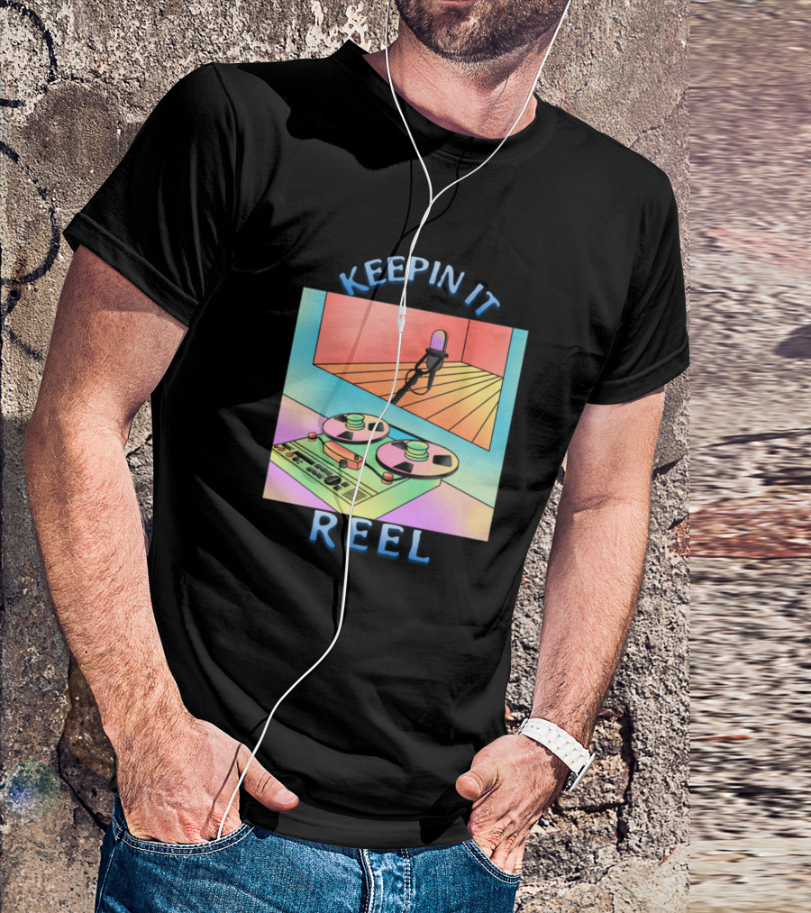 KEEPIN IT REEL Reel-to-Reel Tape Recorder And Studio Microphone T-Shirt