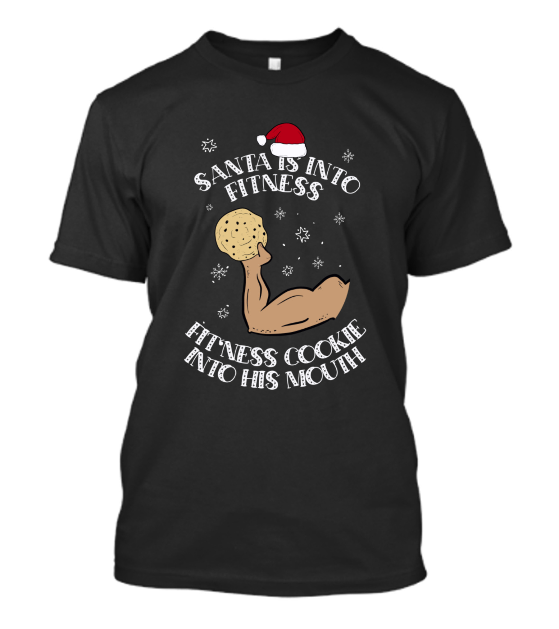 Santa Is Into Fitness Fitness Cookie Into His Mouth T-Shirt