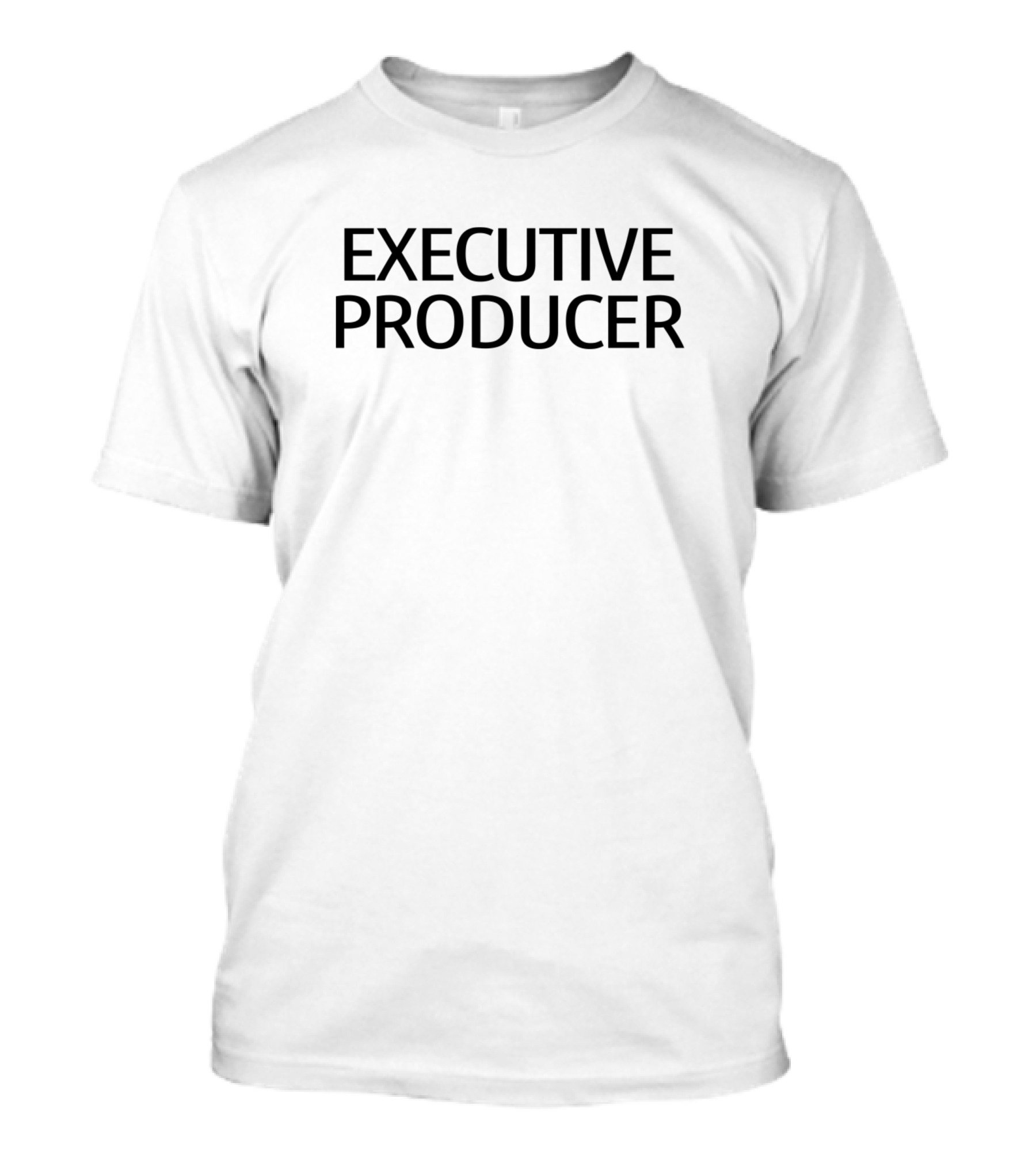 EXECUTIVE PRODUCER T-Shirt