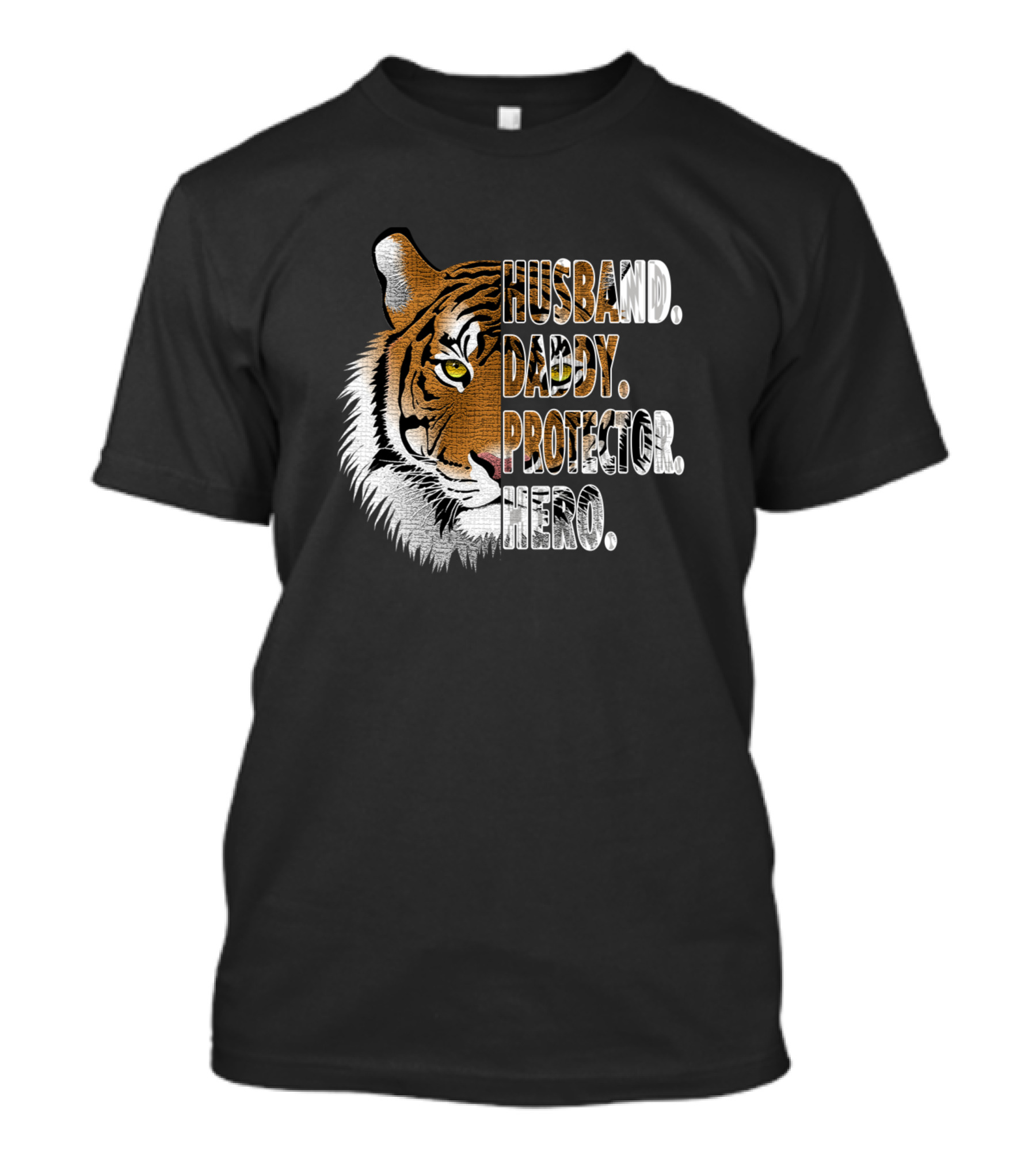 Husband Daddy Protector Hero Tiger Face T-Shirt