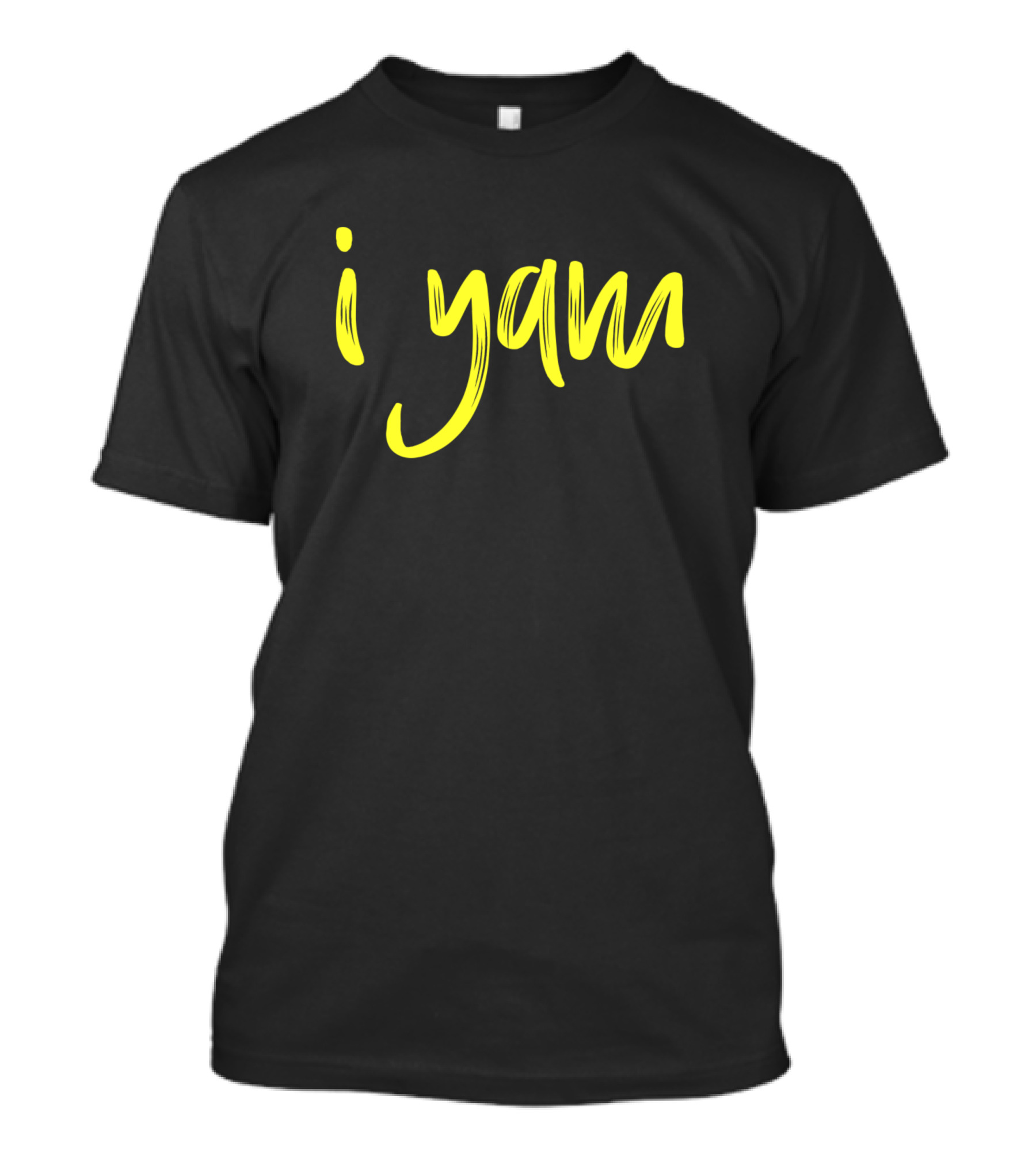 I Yam T-Shirt