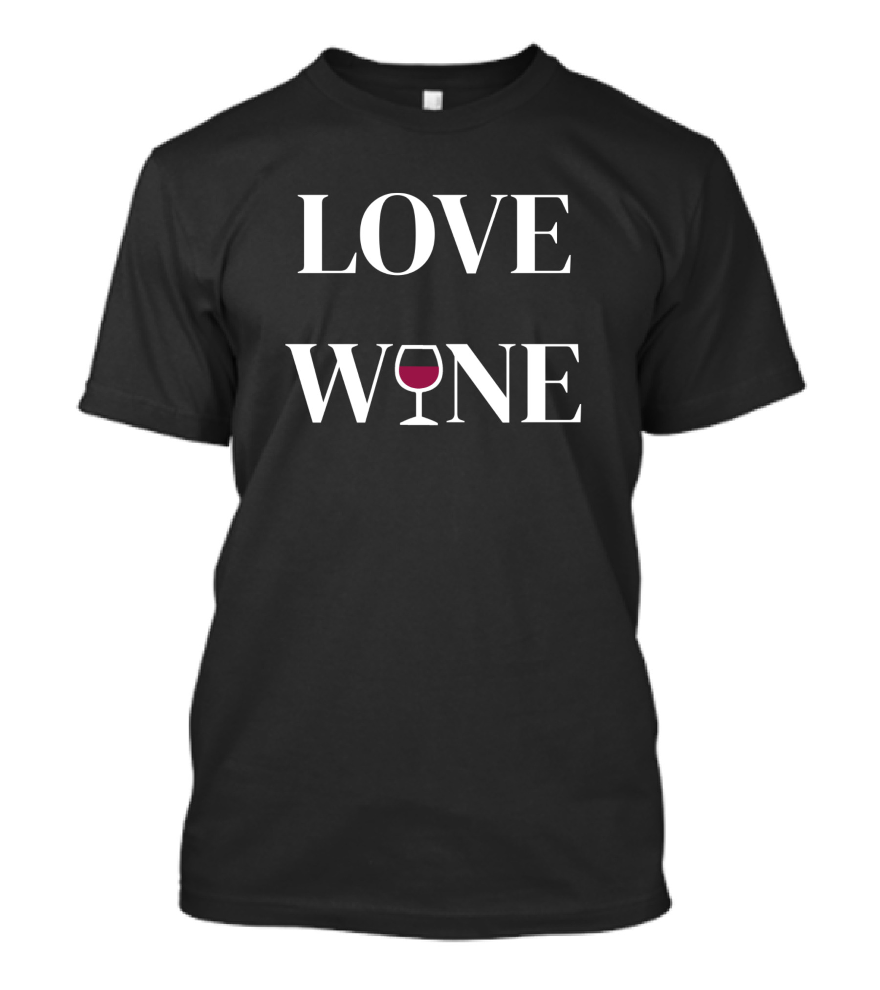 LOVE WINE Glass T-Shirt