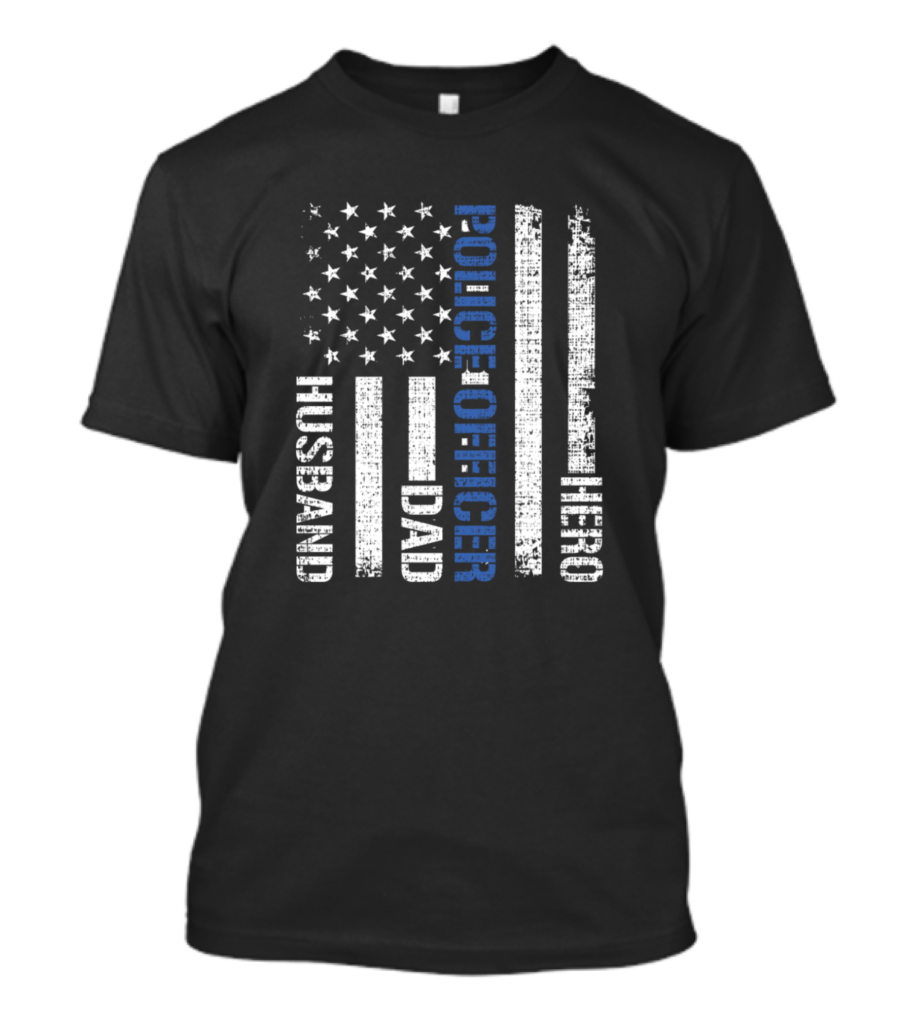 Police Officer Hero Dad Husband American Flag T-Shirt