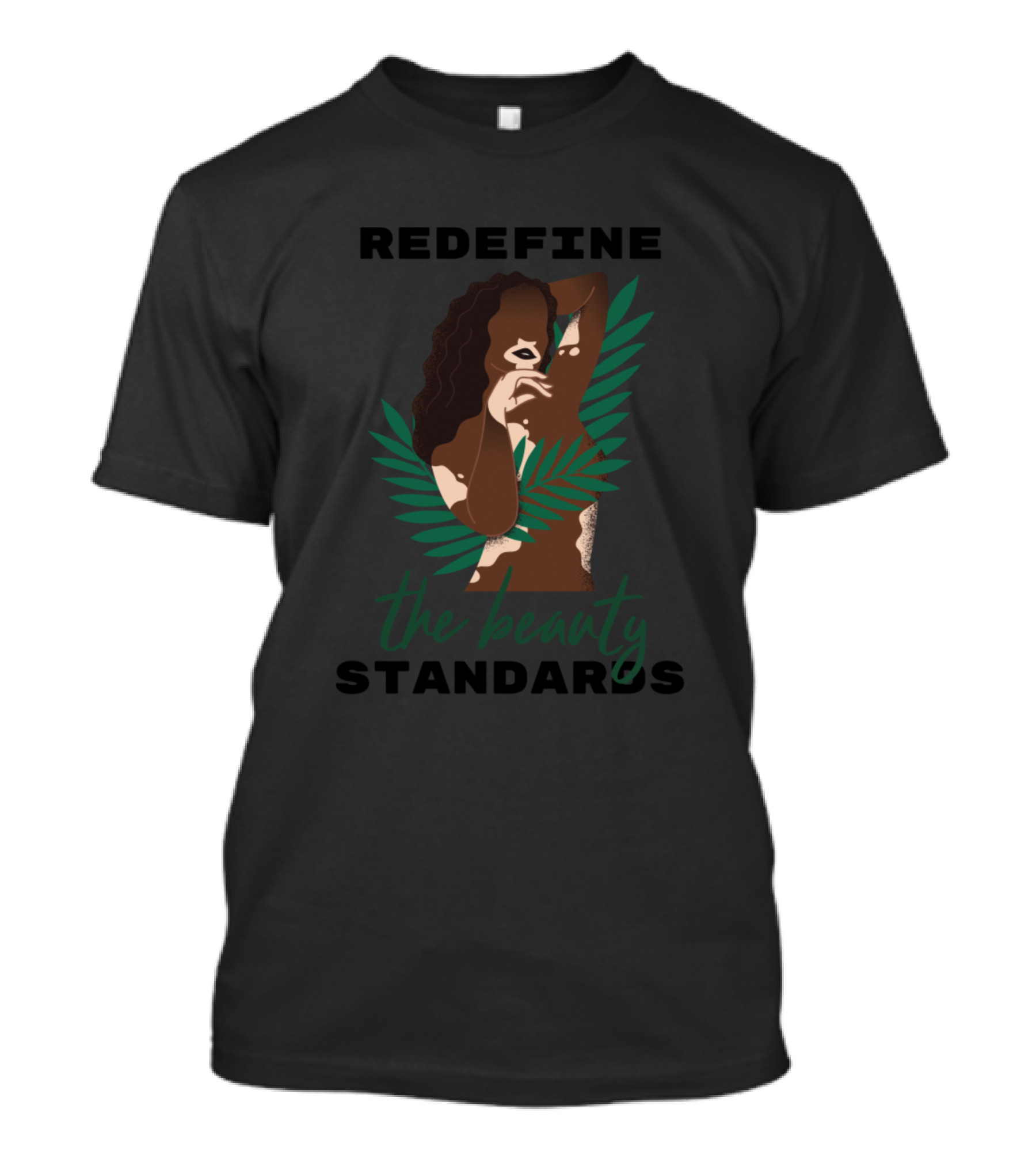 REDEFINE THE BEAUTY STANDARDS T-Shirt