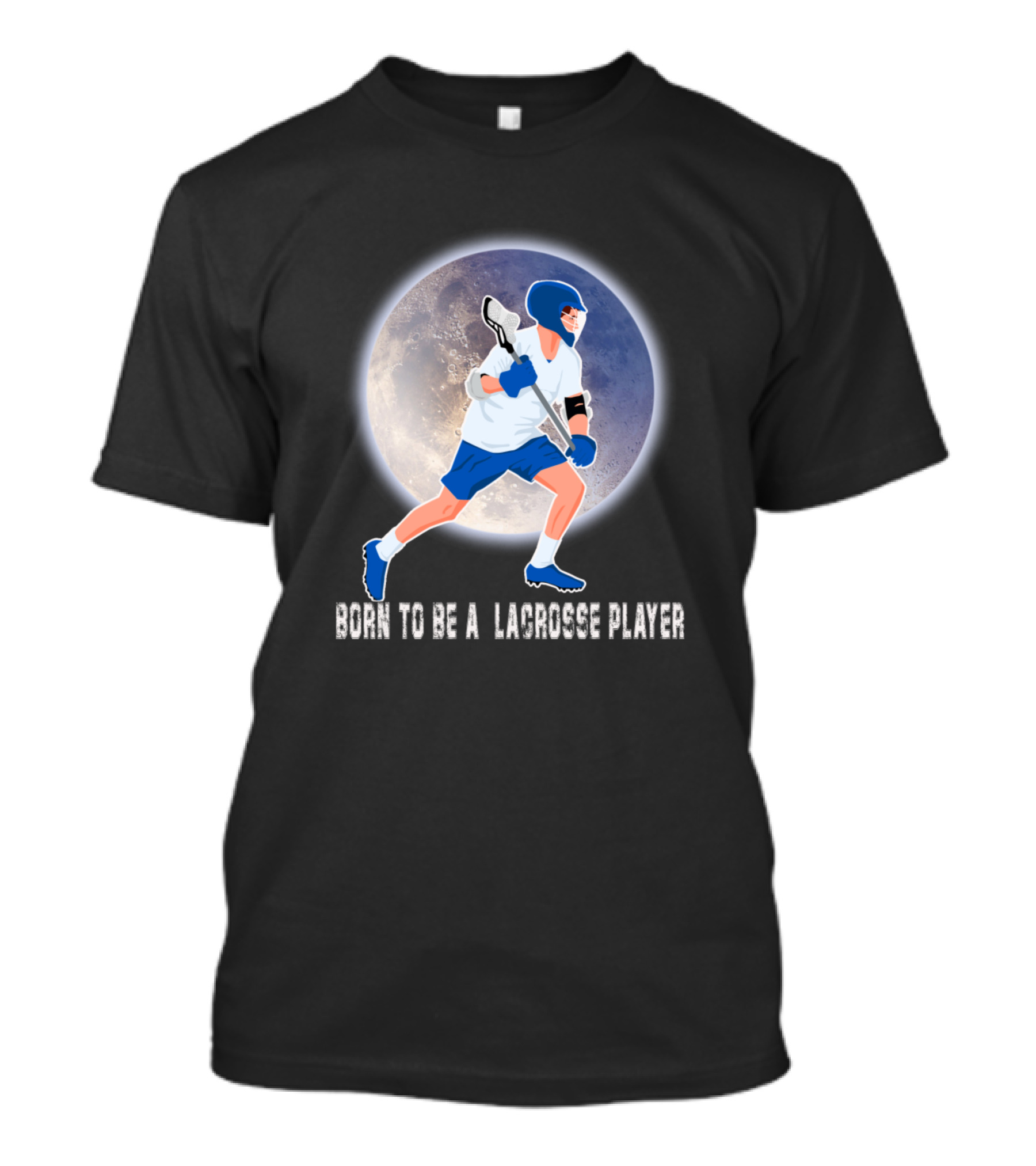 Born To Be A Lacrosse Player Lunar Background Lax T-Shirt