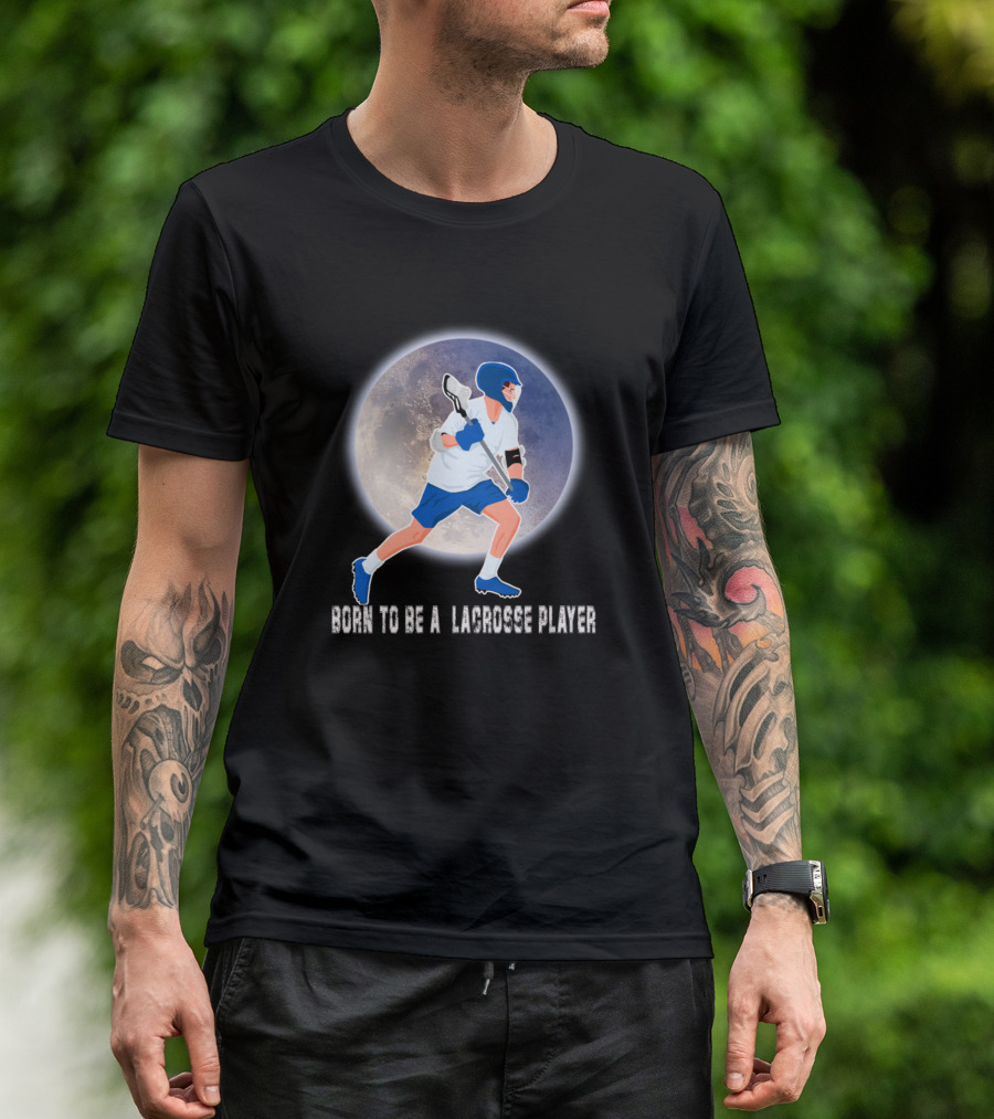 Born To Be A Lacrosse Player Lunar Background Lax T-Shirt
