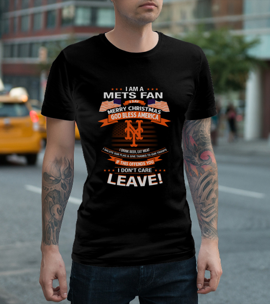 I Am A Mets Fan Merry Christmas God Bless America Drink Beer Salute Flag Leave T-Shirt