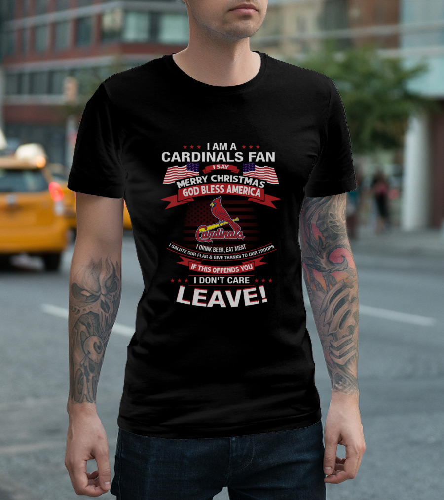 I Am a Cardinals Fan Merry Christmas God Bless America I Drink Beer Eat Meat Salute Our Flag Give Thanks to Our Troops T-Shirt