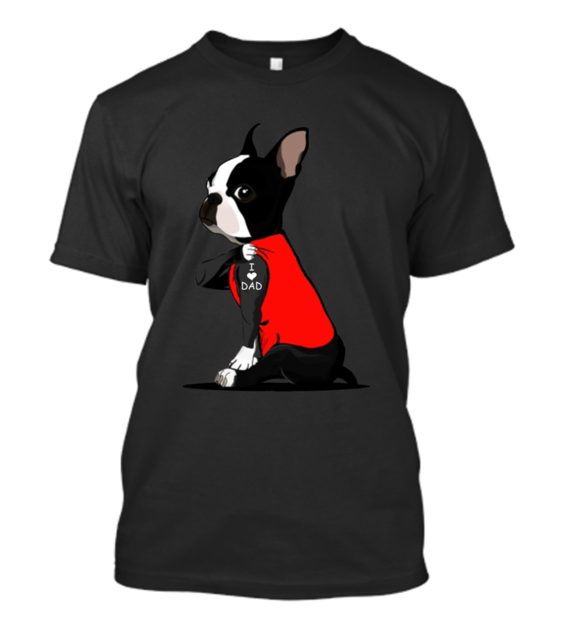 Boston Terrier In Red Shirt With I Love Dad Tattoo T-Shirt