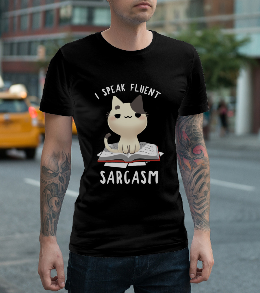 I Speak Fluent Sarcasm Cute Sassy Cat on Book T-Shirt