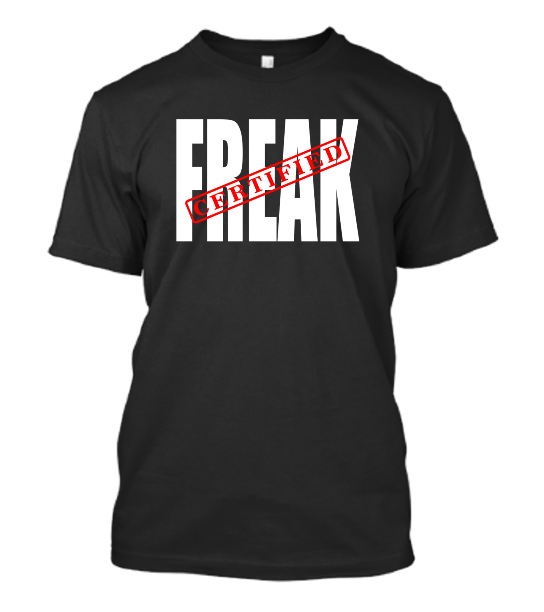 Certified Freak Block Letter T-Shirt