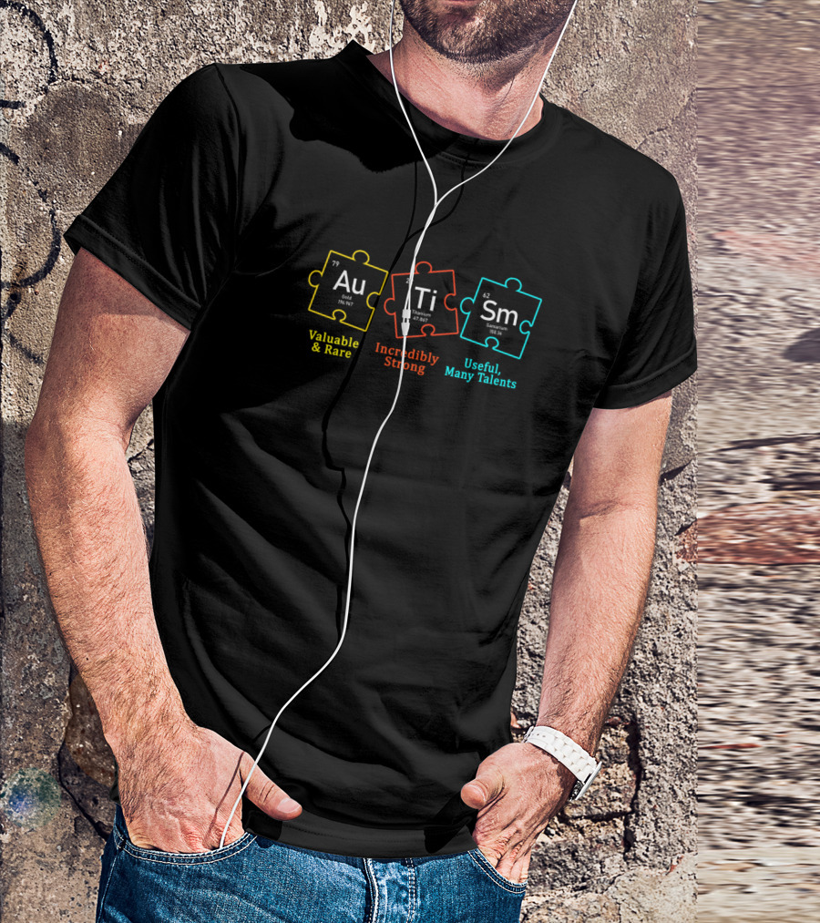 Heartbeats For Special Ed Autism Teachers Au Ti Sm Valuable Rare Incredibly Strong Useful Many Talents T-Shirt