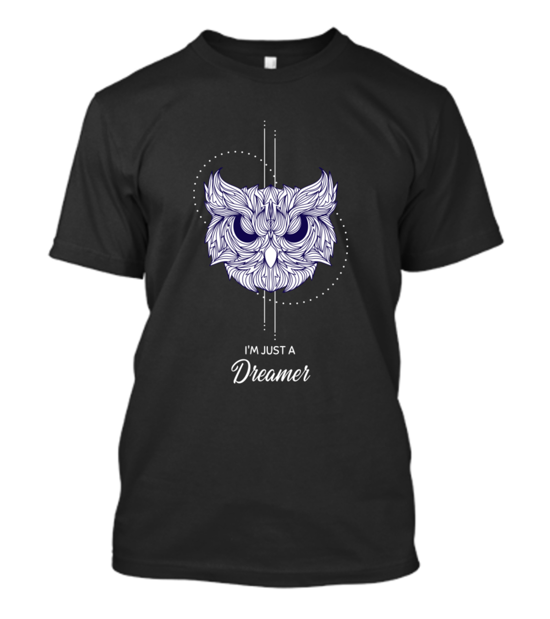 I'M JUST A DREAMER Owl T-Shirt