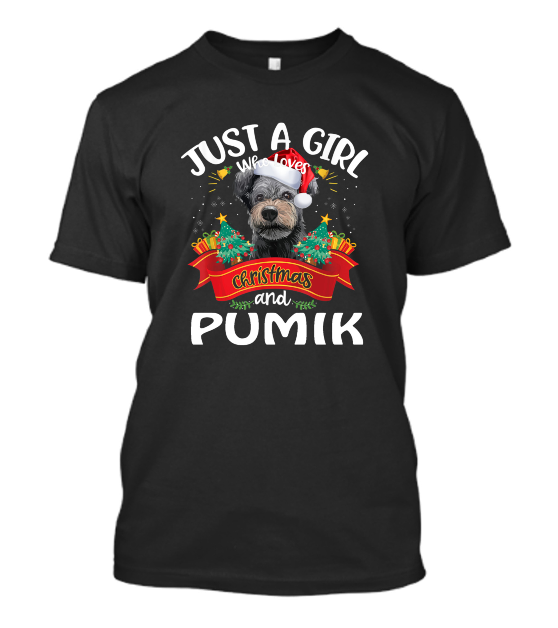 Just A Girl Who Loves Christmas And Pumik T-Shirt