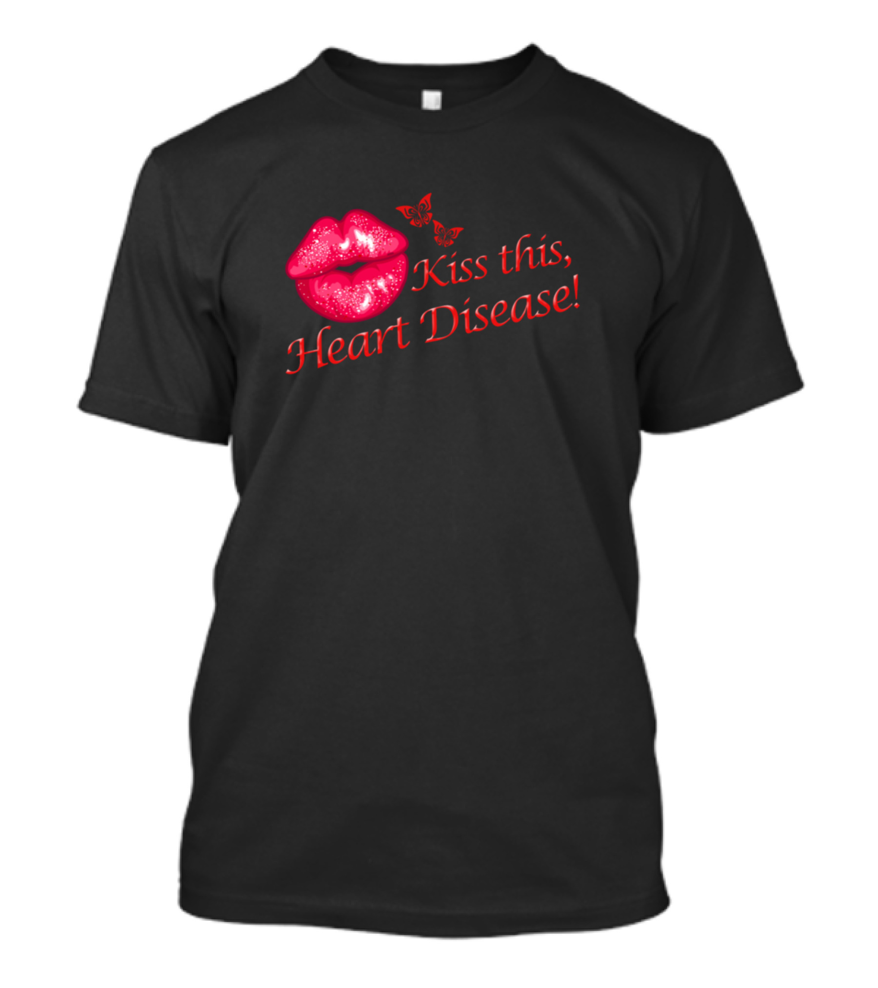 Kiss This Heart Disease Lips And Butterfly T-Shirt