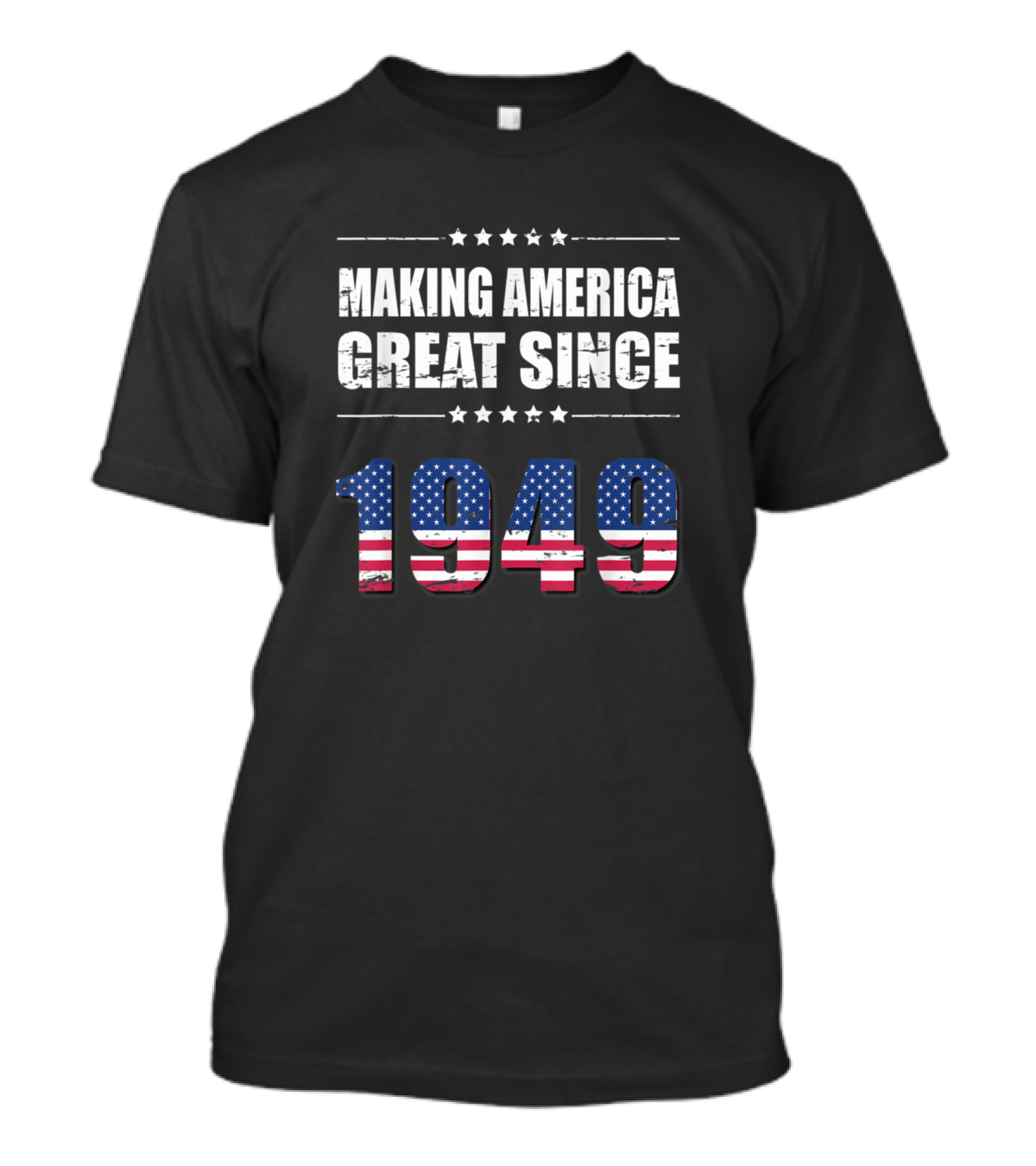 Making America Great Since 1949 Patriotic Stars And Stripes 70T Birthday T-Shirt