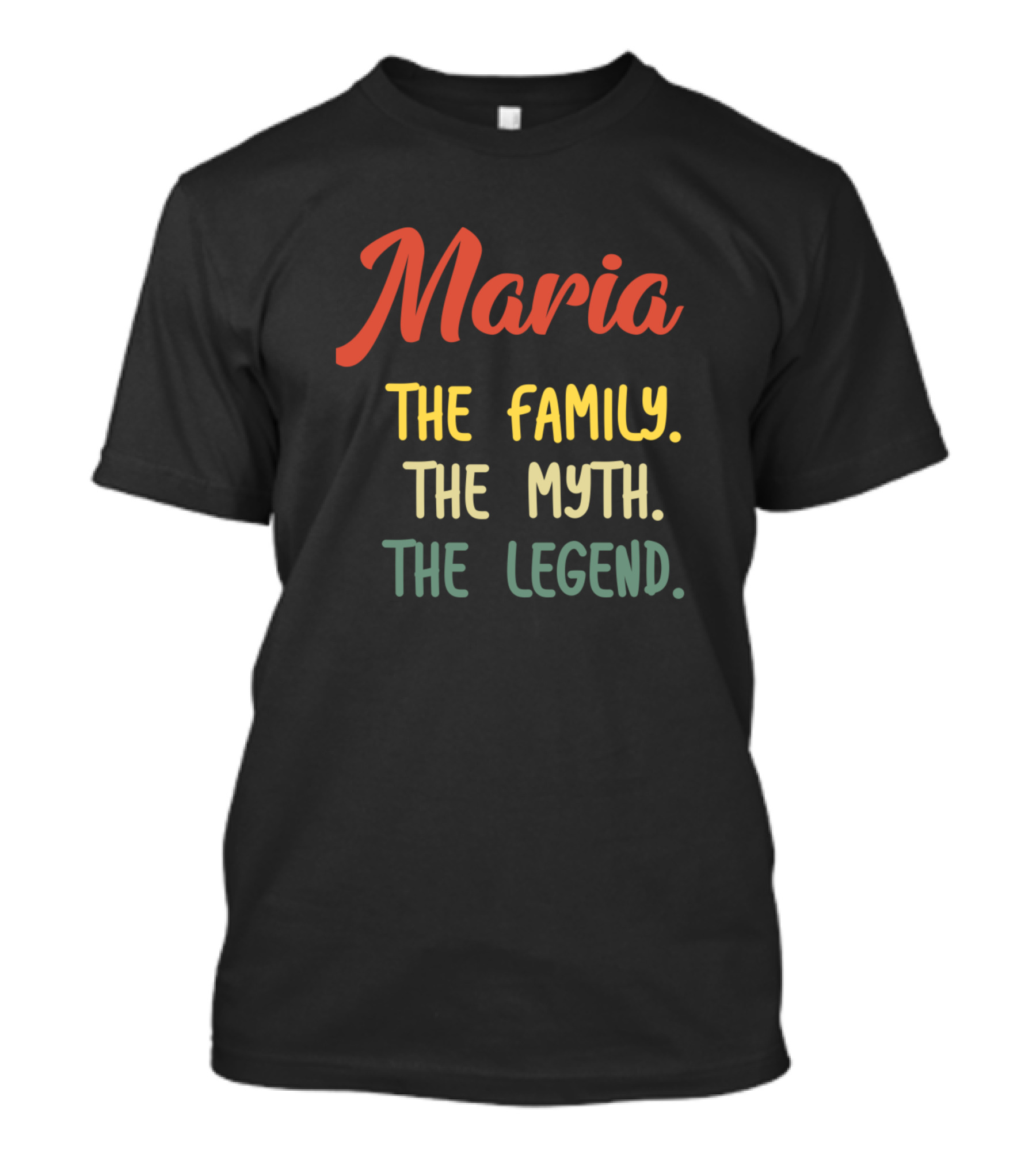 Maria The Family The Myth The Legend T-Shirt