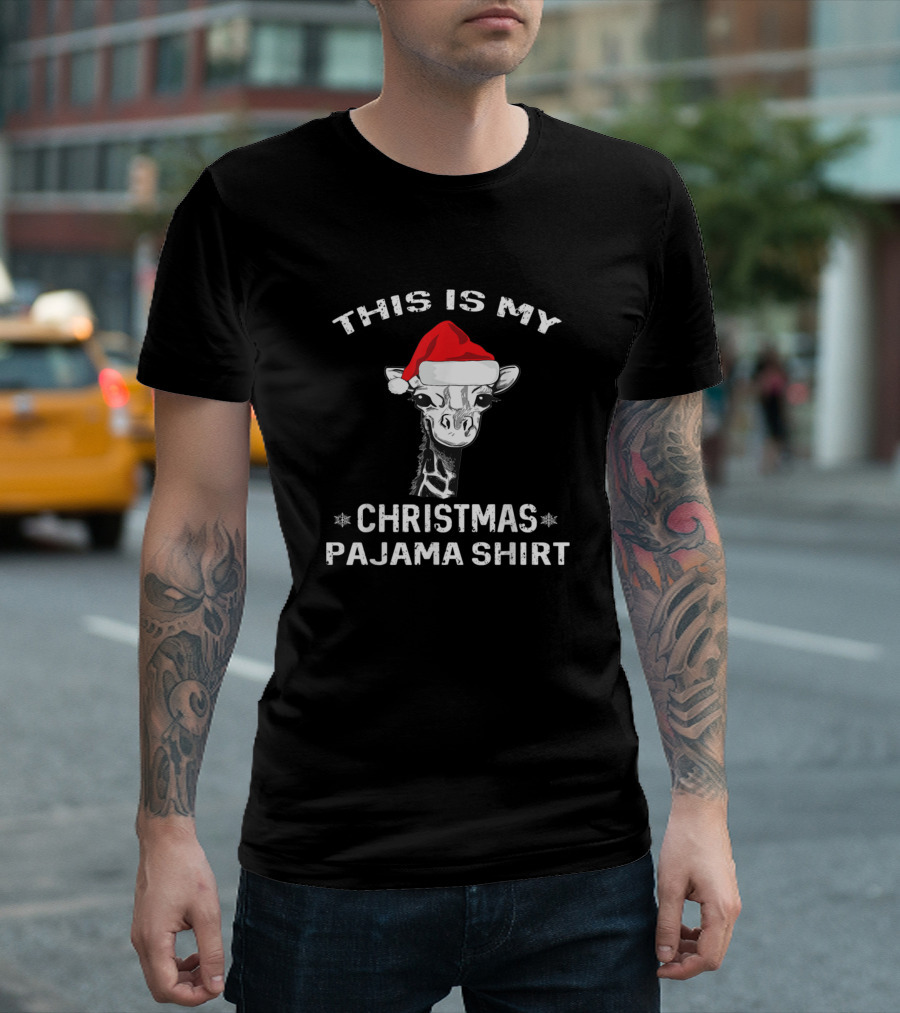 THIS IS MY CHRISTMAS PAJAMA SHIRT GIRAFFE SANTA HAT T-Shirt