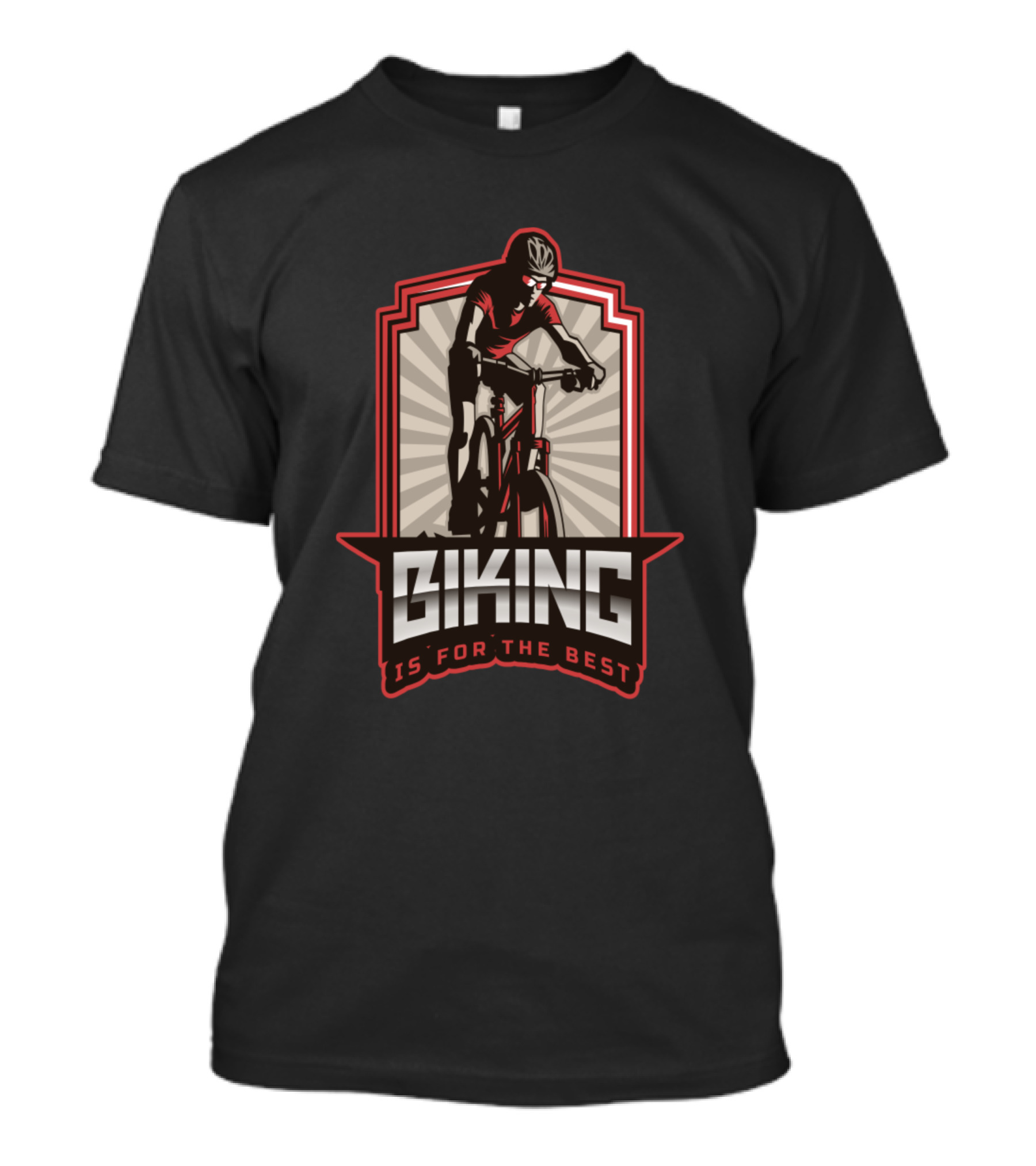 Biking Is For The Best T-Shirt