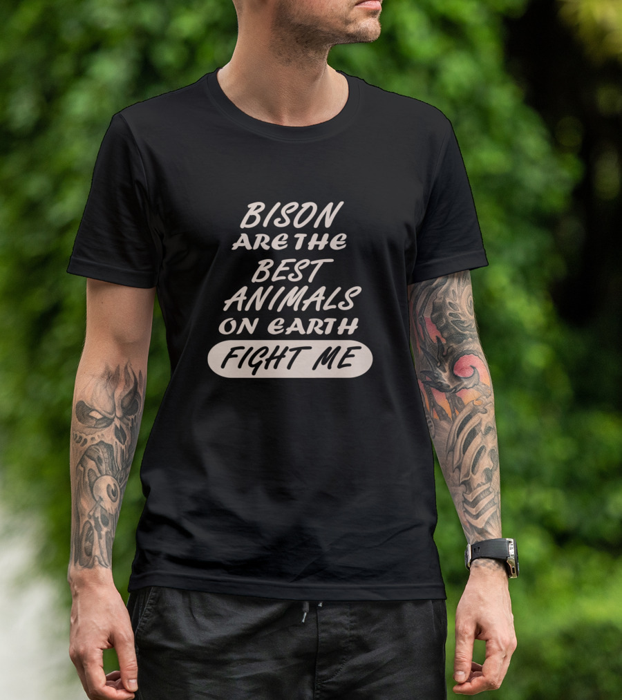 Bison Are The Best Animals On Earth Fight Me Retro Prairie Wisent West T-Shirt