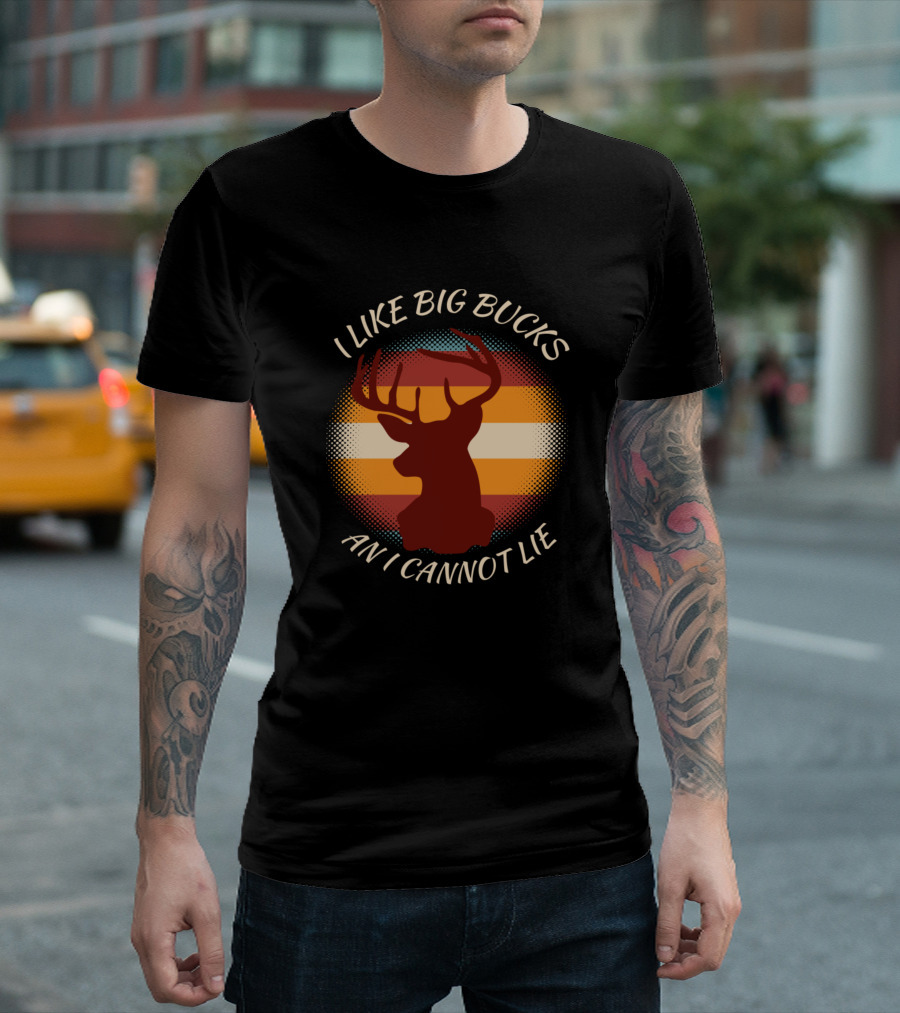I LIKE BIG BUCKS AND I CANNOT LIE Funny Deer Forest Animals T-Shirt