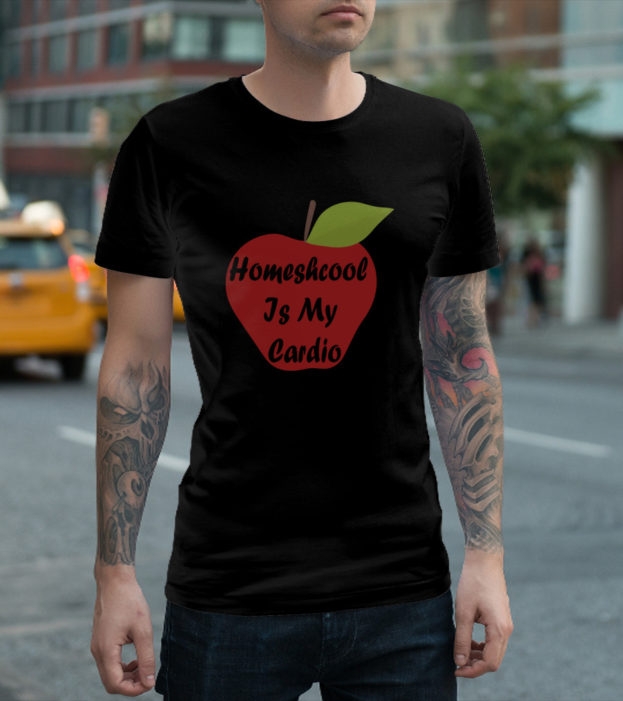 Homeshcool Is My Cardio Apple Motif T-Shirt