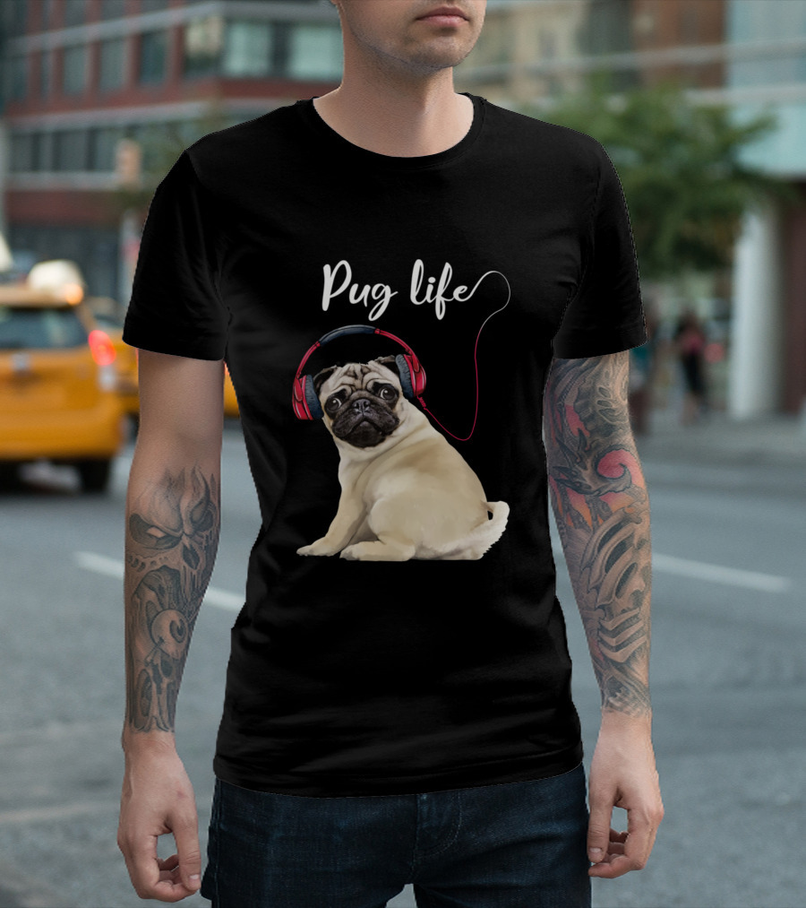 Pug Life Listening To Music With Headphones T-Shirt