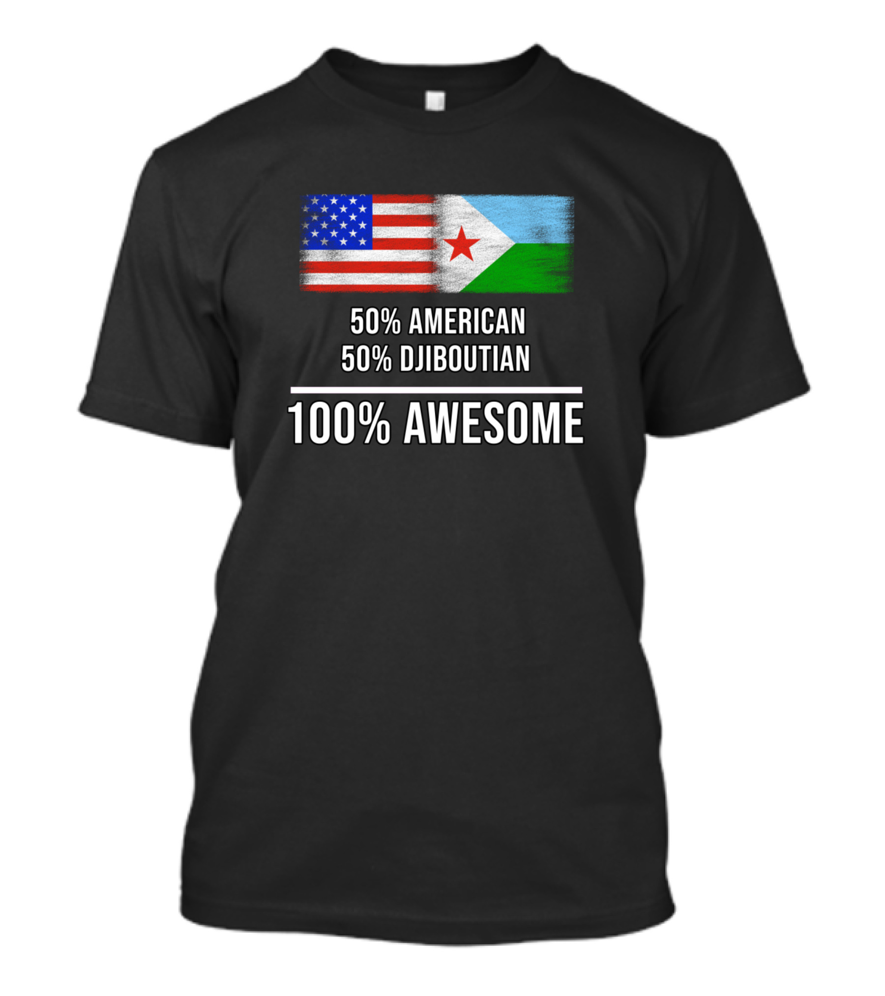 50 American 50 Djiboutian 100 Awesome T-Shirt