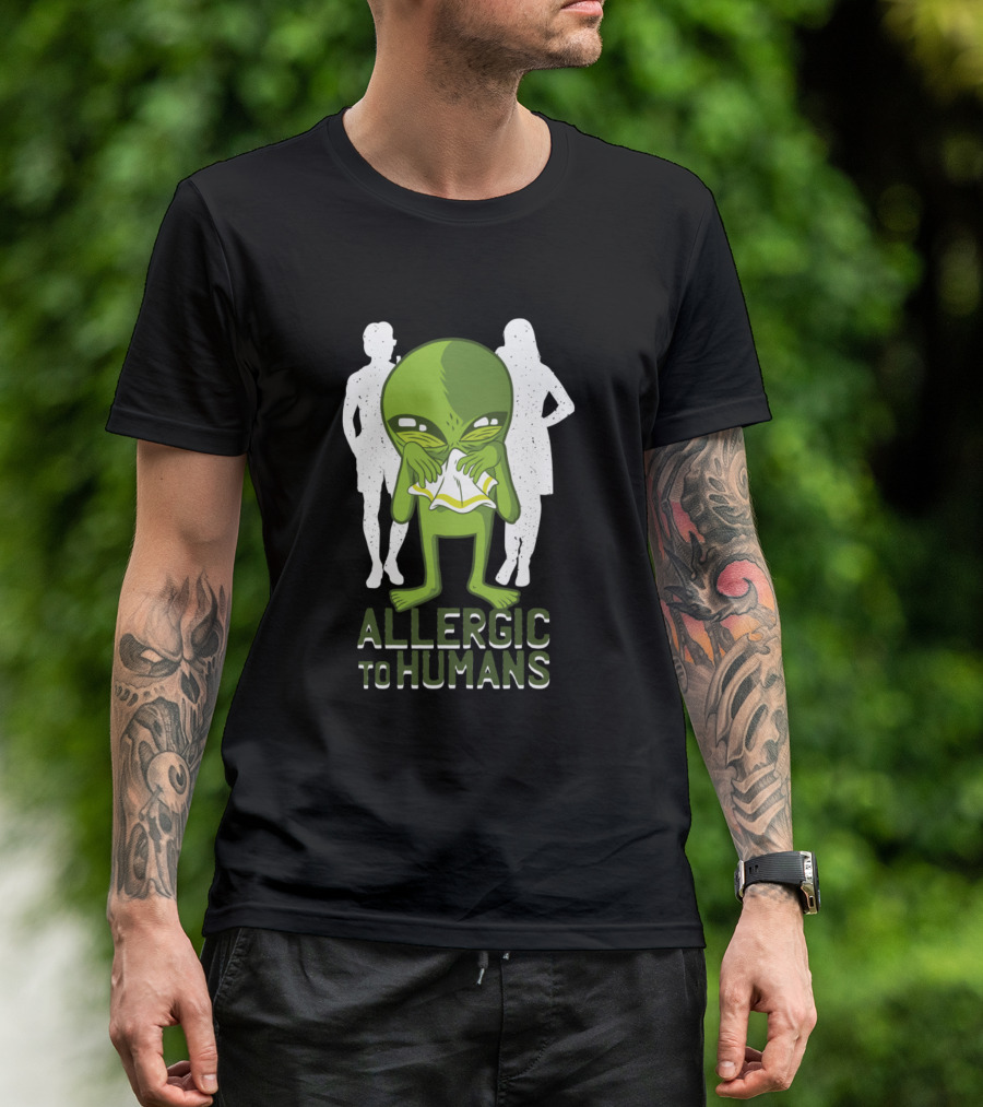 Allergic To Humans Alien T-Shirt