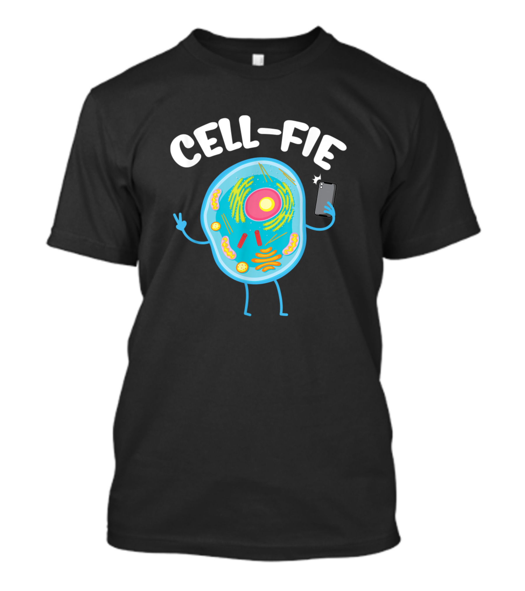CELL-FIE Science Biology Teacher Student Humor T-Shirt