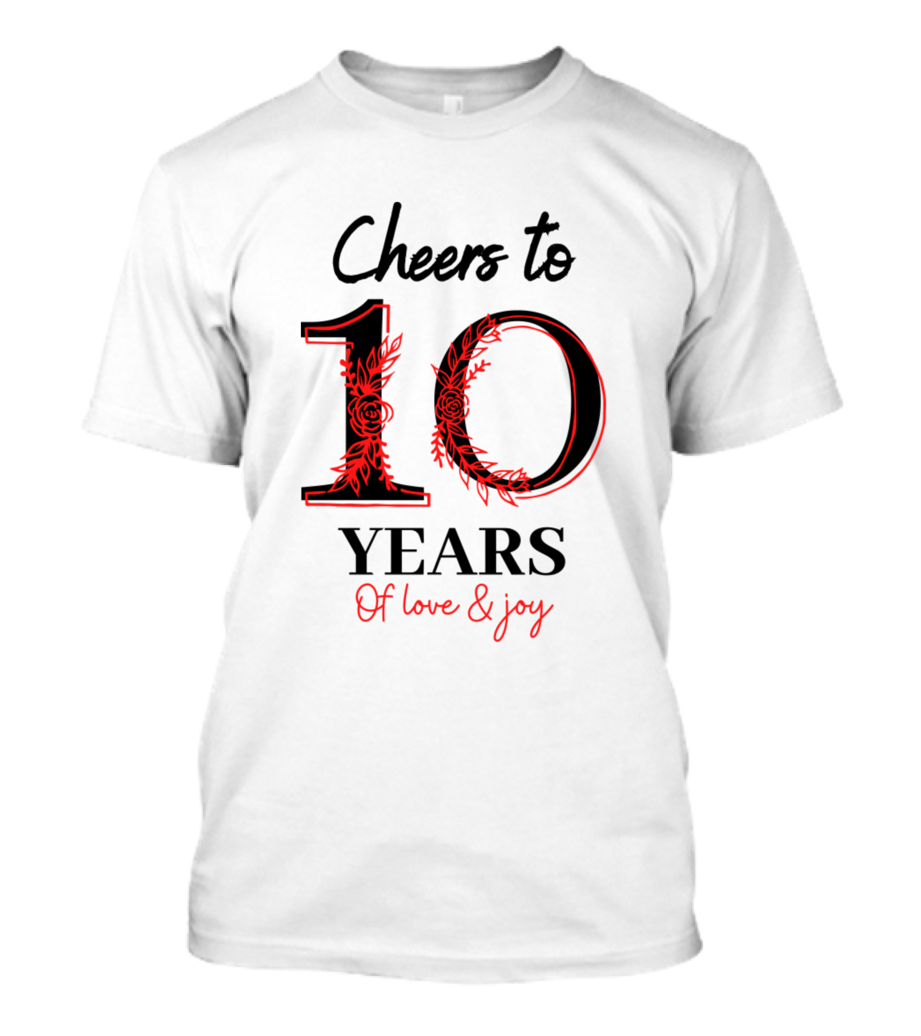 Cheers To 10 Years Of Love And Joy 10th Wedding Anniversary T-Shirt