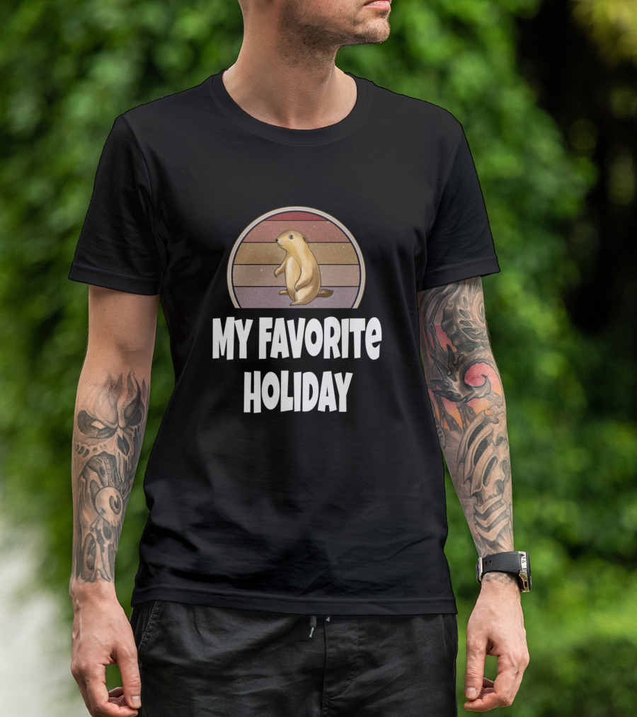 My Favorite Holiday Funny Groundhog Day Woodchuck T-Shirt